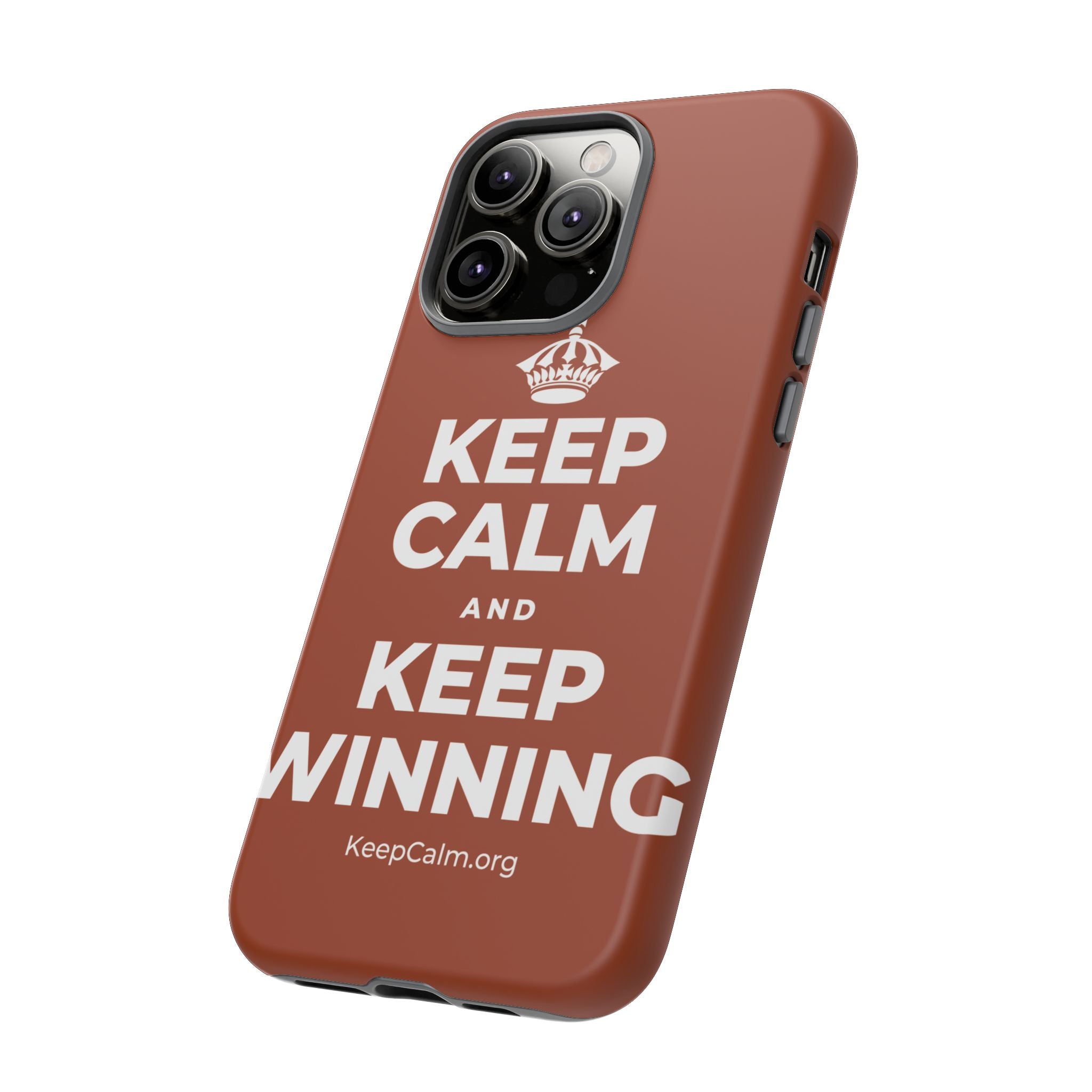 KEEP CALM AND KEEP WINNING Phone Case
