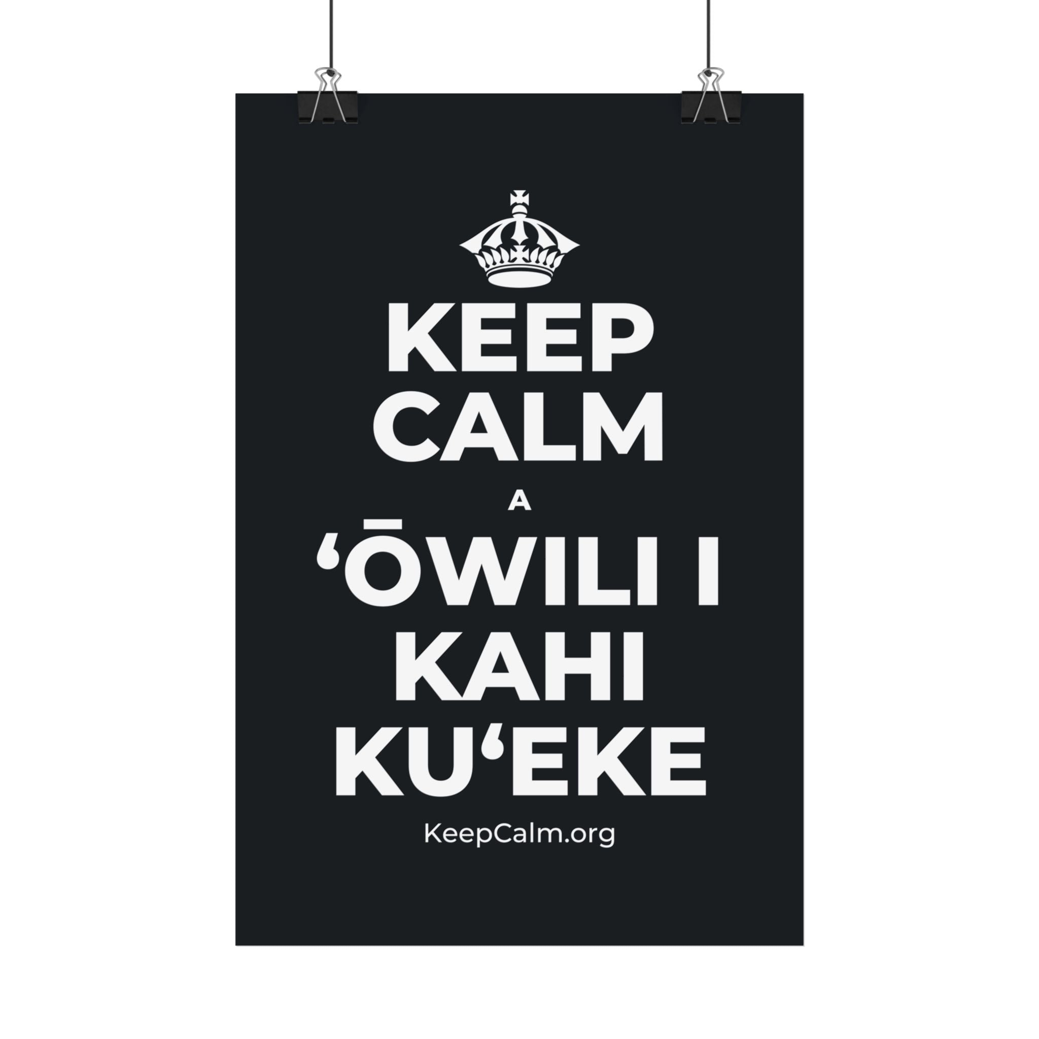 KEEP CALM A ʻŌWILI I KAHI KUʻEKE Satin Poster (Dark)