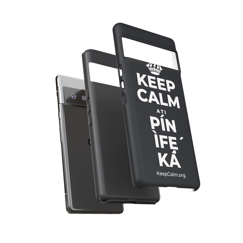 KEEP CALM ATI PÍN ÌFẸ́ KÁ Phone Case (Dark)