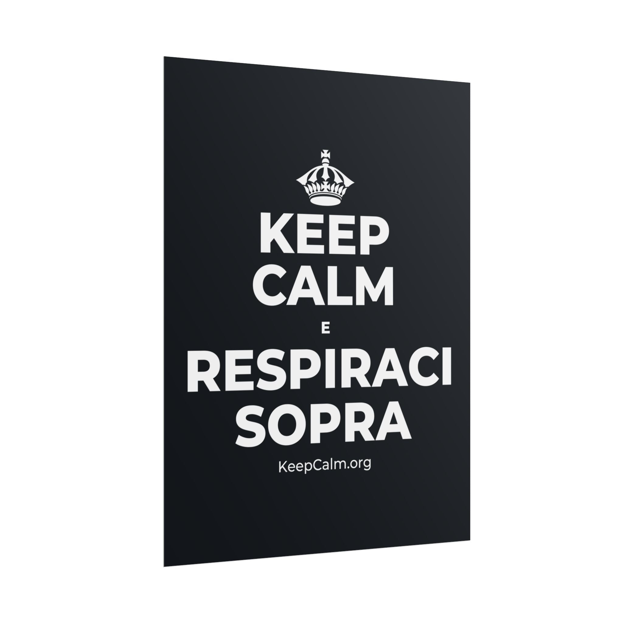 KEEP CALM E RESPIRACI SOPRA Poster (Dark)