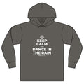 KEEP CALM AND DANCE IN THE RAIN Organic Hoodie Tee