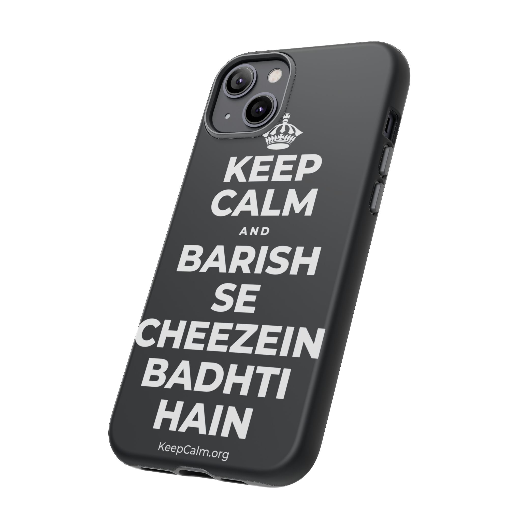 KEEP CALM AND BARISH SE CHEEZEIN BADHTI HAIN Phone Case (Dark)
