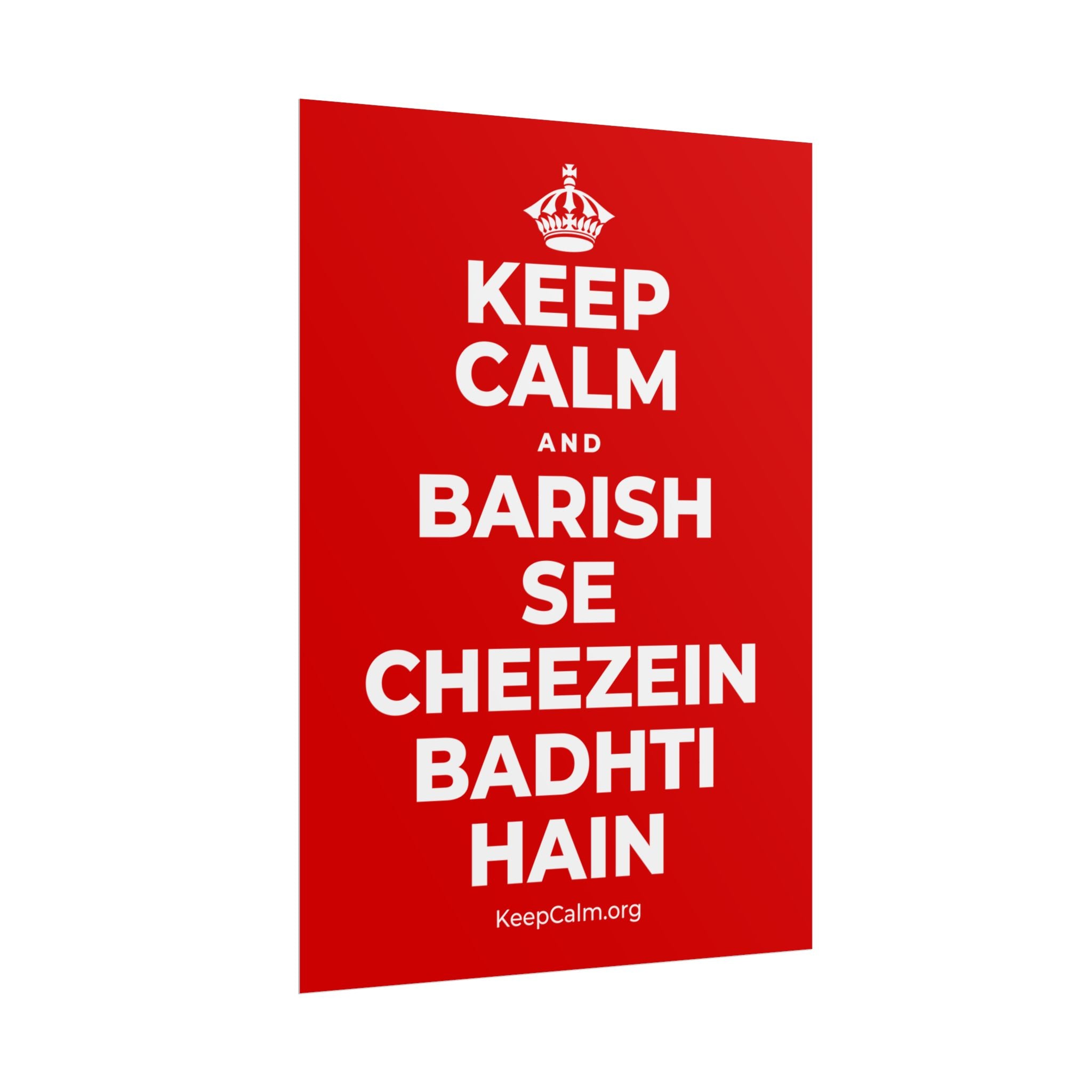 KEEP CALM AND BARISH SE CHEEZEIN BADHTI HAIN Poster
