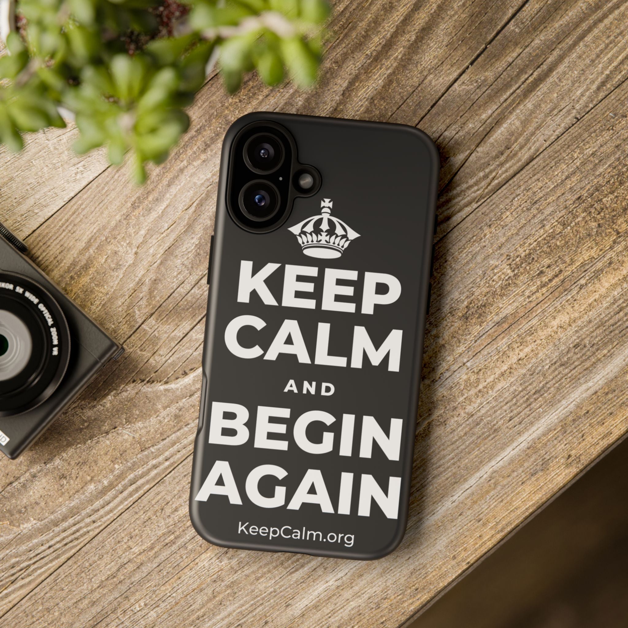KEEP CALM AND BEGIN AGAIN Phone Case (Dark)