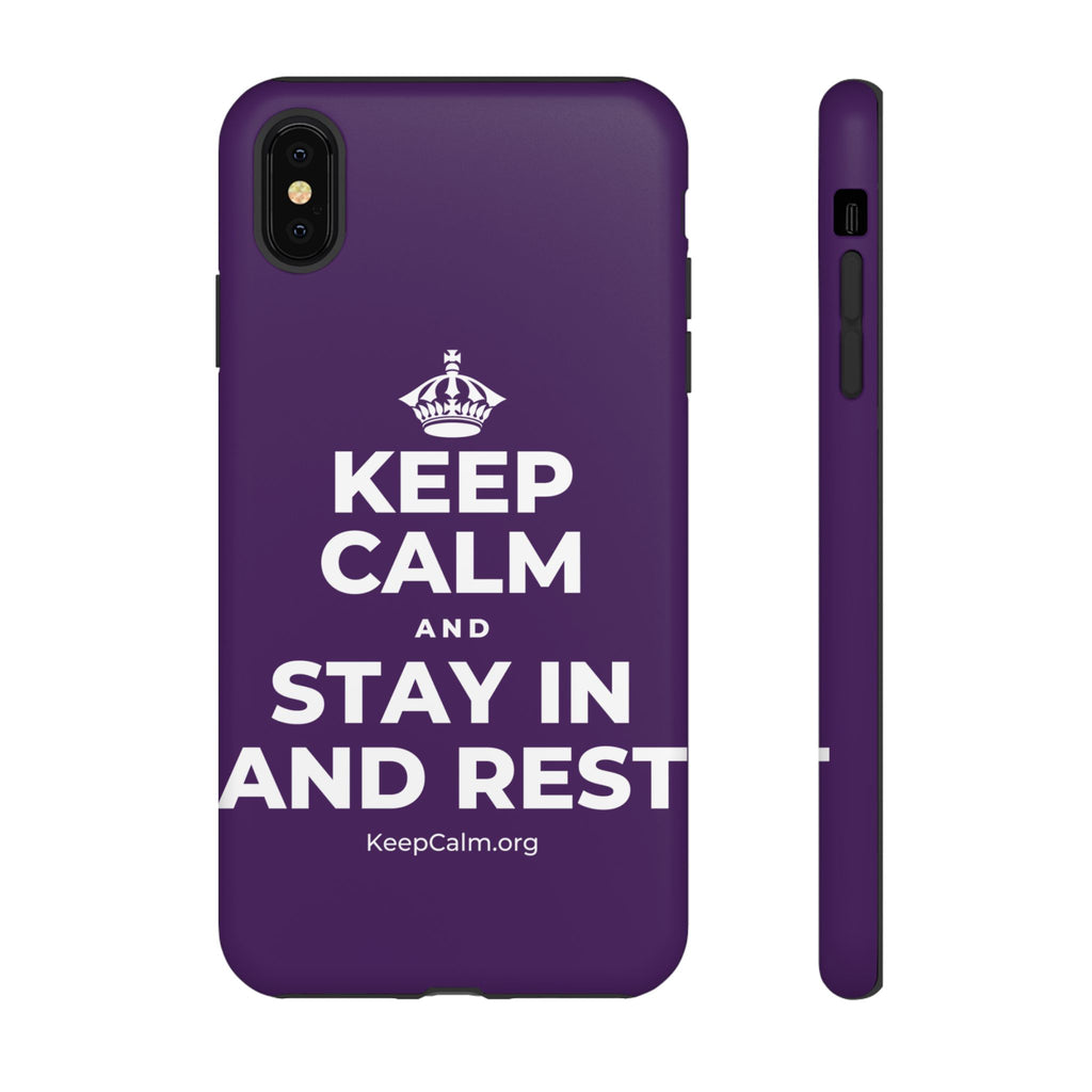 KEEP CALM AND STAY IN AND REST Phone Case