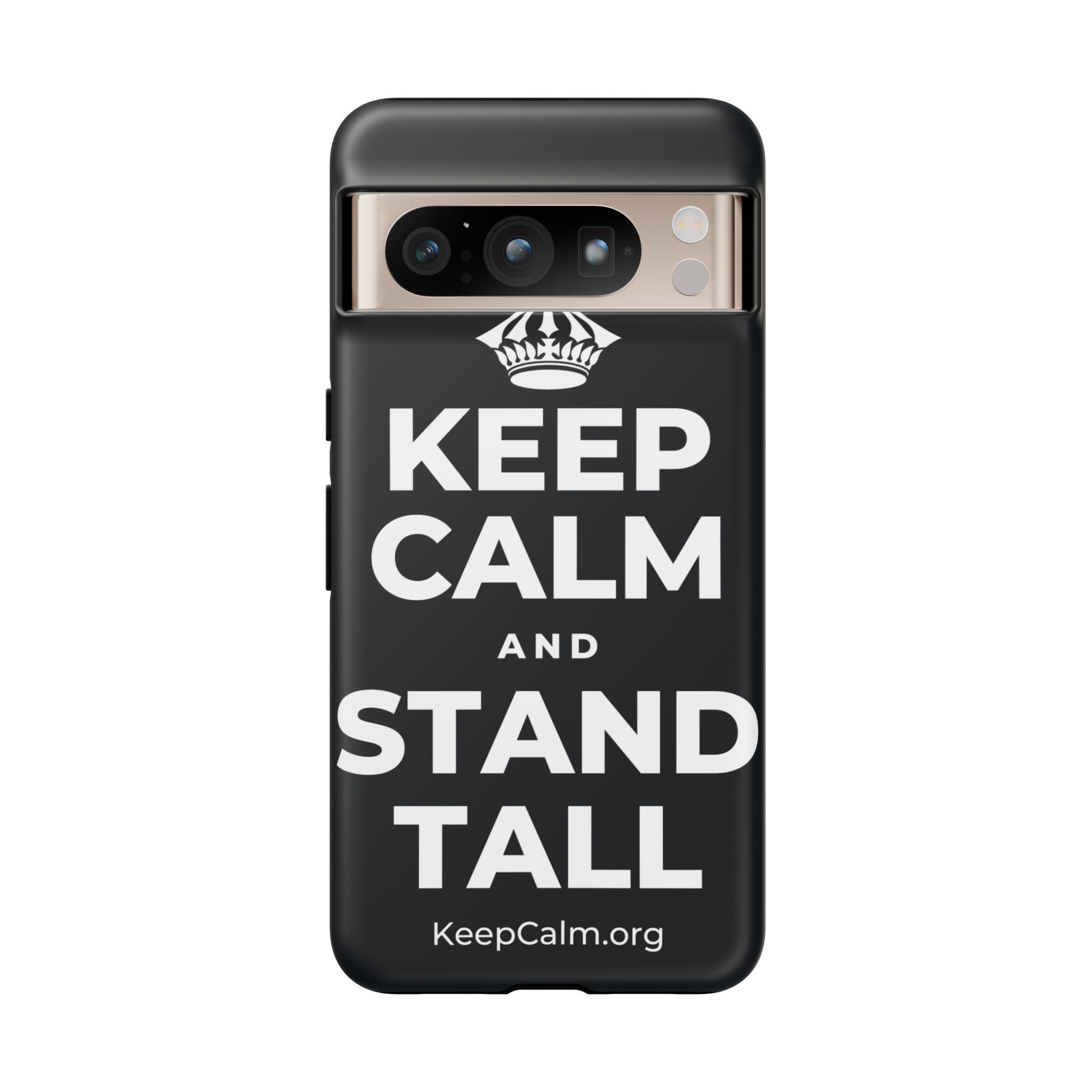 KEEP CALM AND STAND TALL Phone Case (Dark)