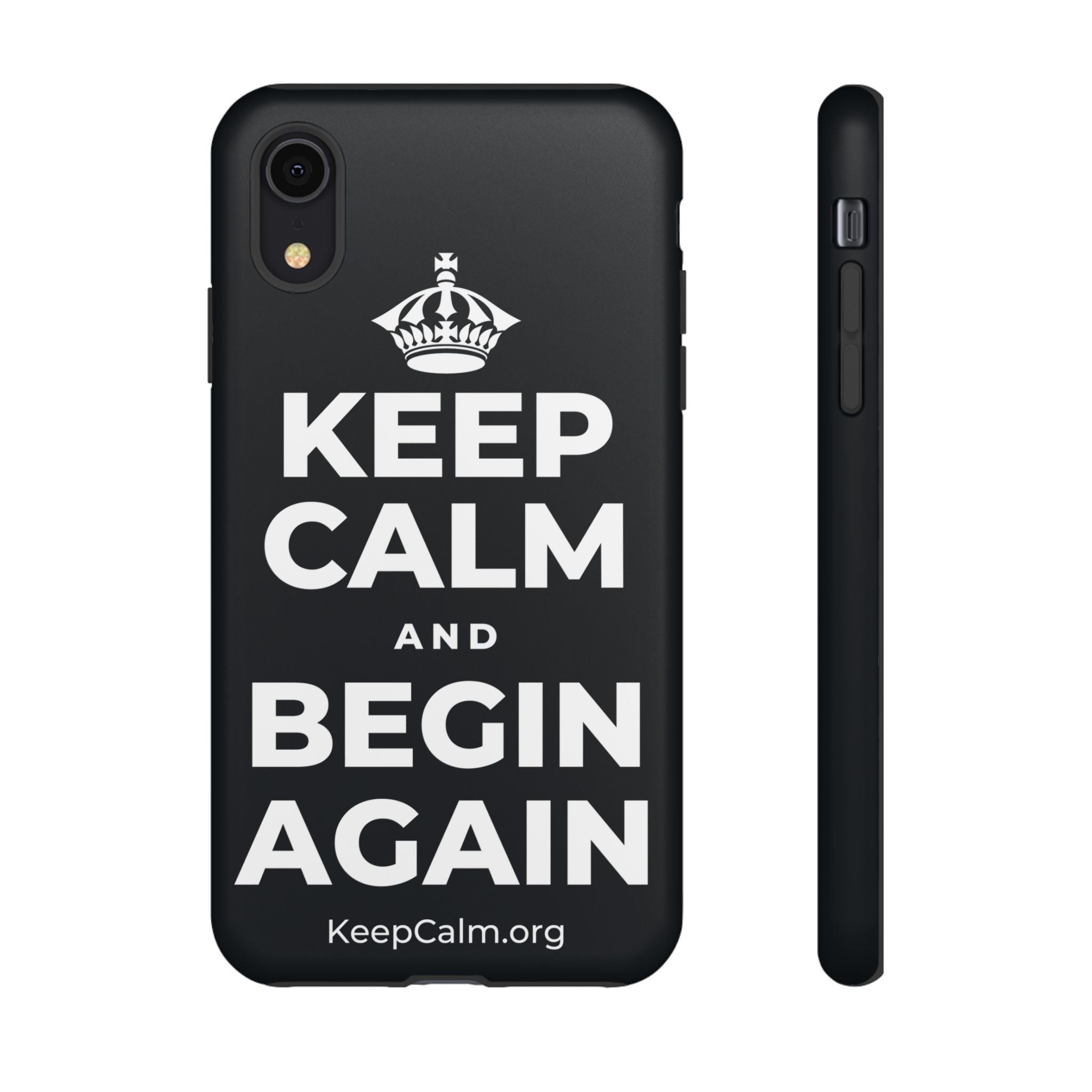 KEEP CALM AND BEGIN AGAIN Phone Case (Dark)