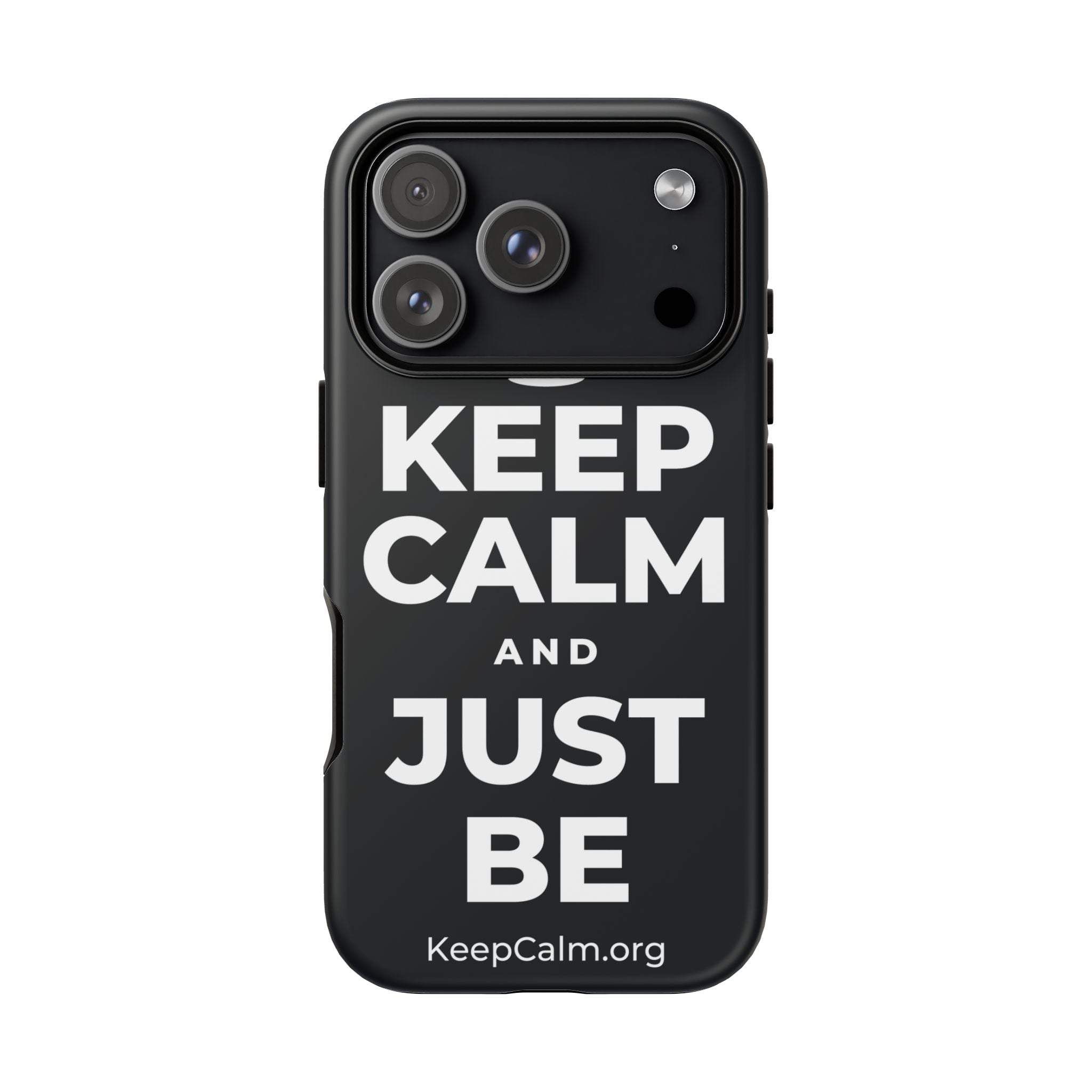 KEEP CALM AND JUST BE Phone Case (Dark)