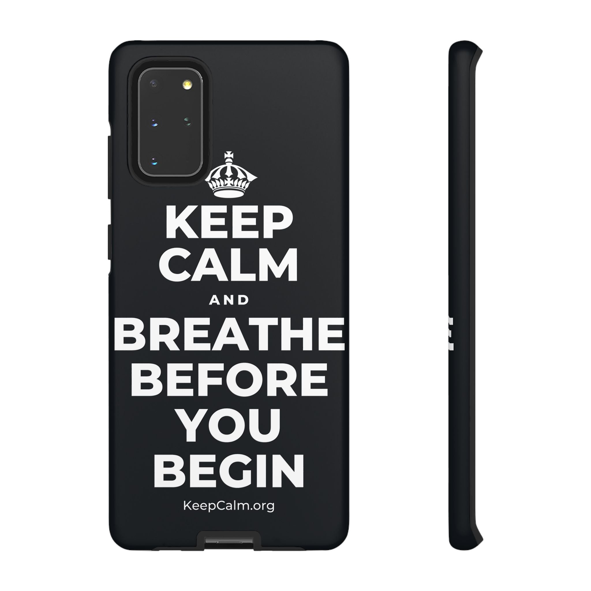 KEEP CALM AND BREATHE BEFORE YOU BEGIN Phone Case (Dark)