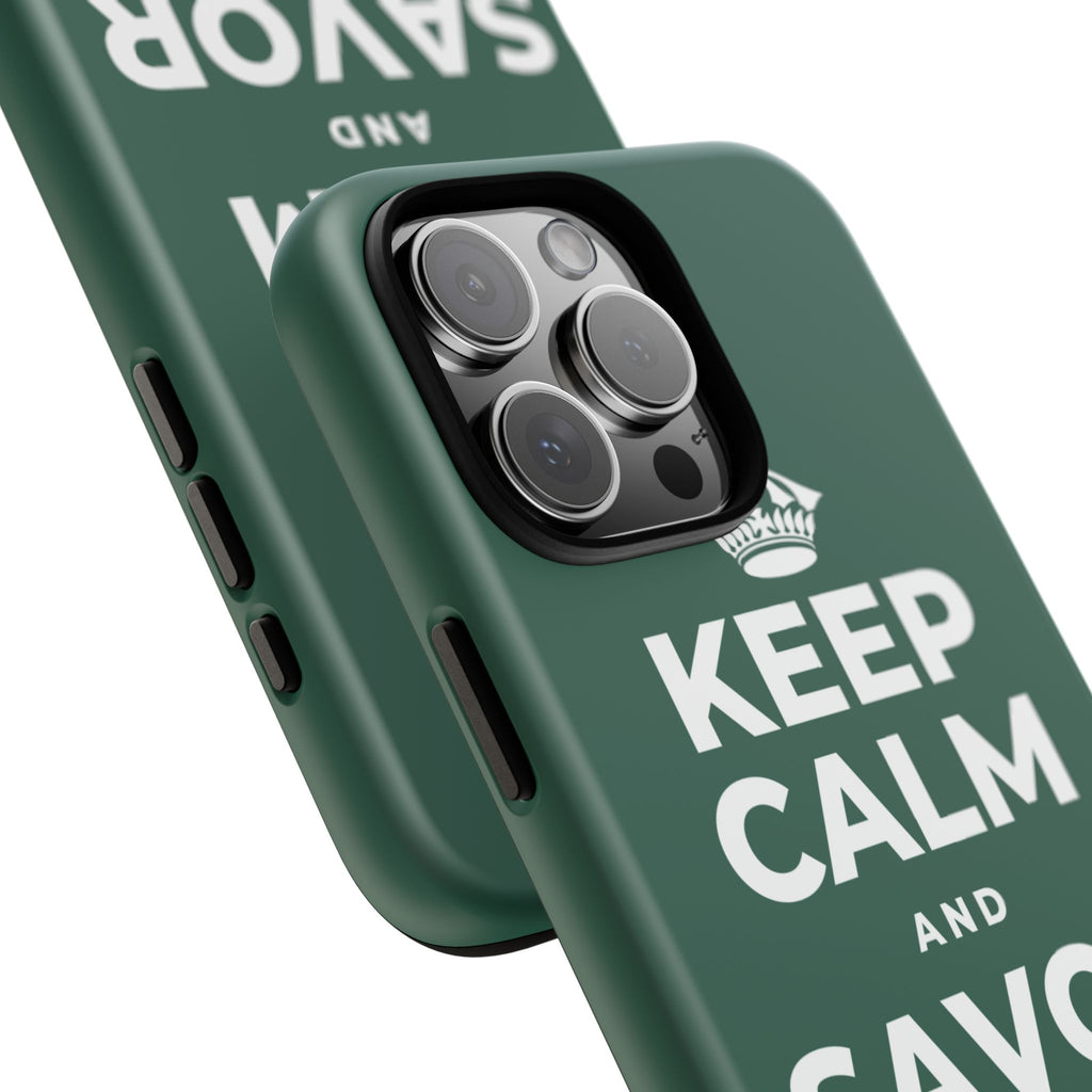 KEEP CALM AND SAVOR THIS MOMENT Phone Case