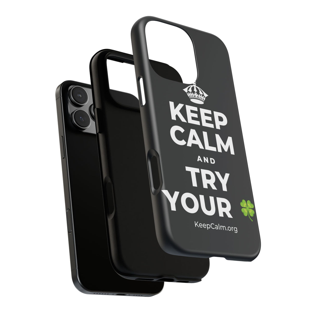 KEEP CALM AND TRY YOUR 🍀 Phone Case (Dark)