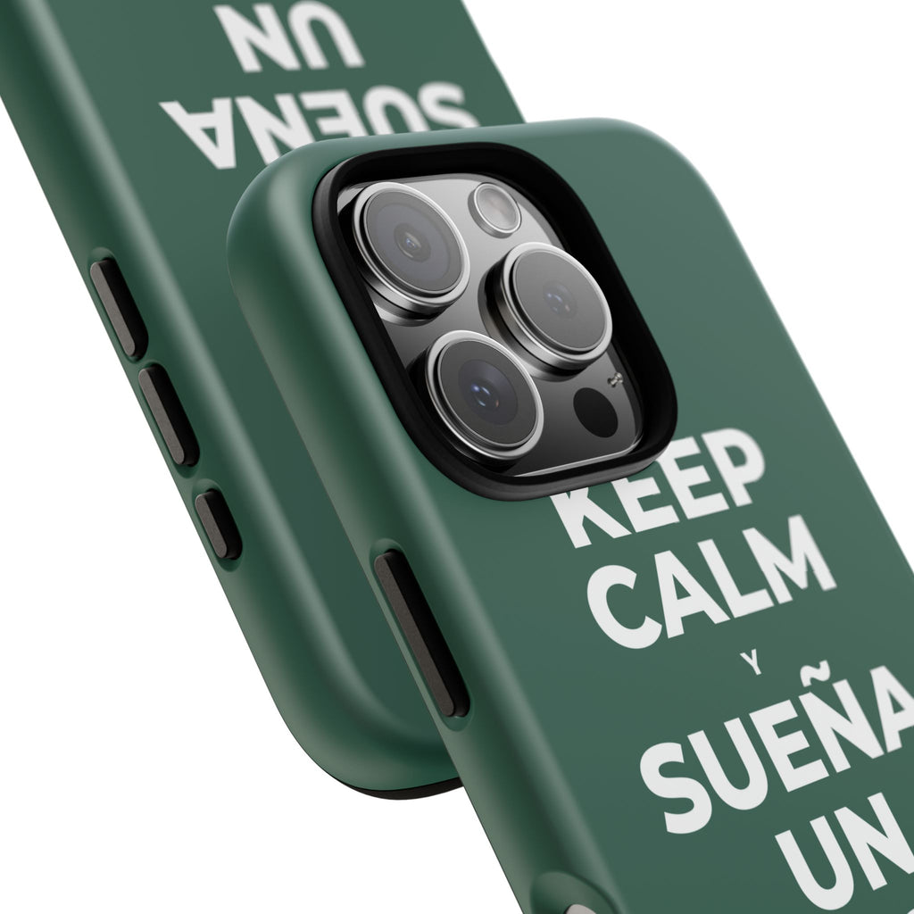 KEEP CALM Y SUEÑA UN POCO MÁS GRANDE Phone Case