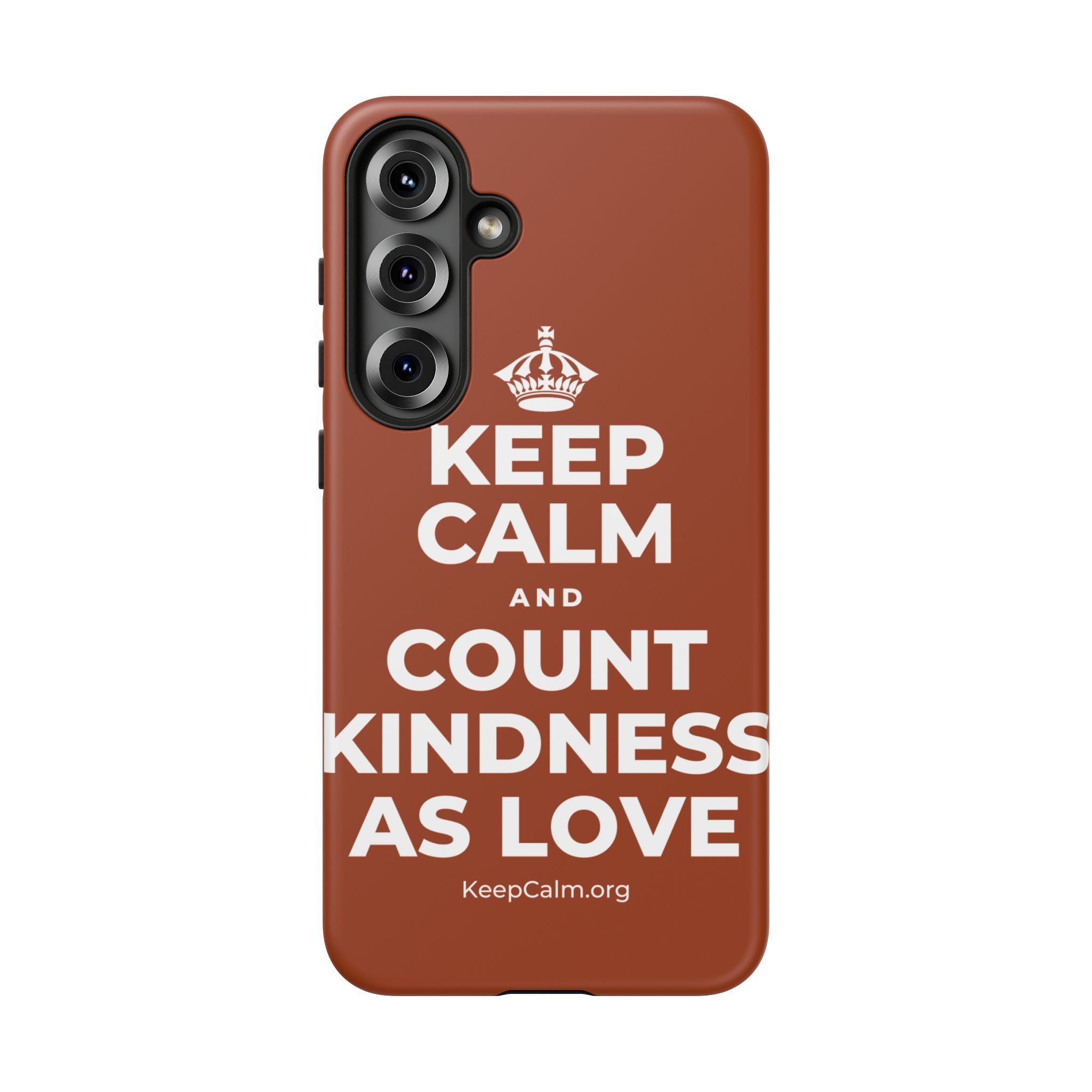 KEEP CALM AND COUNT KINDNESS AS LOVE Phone Case