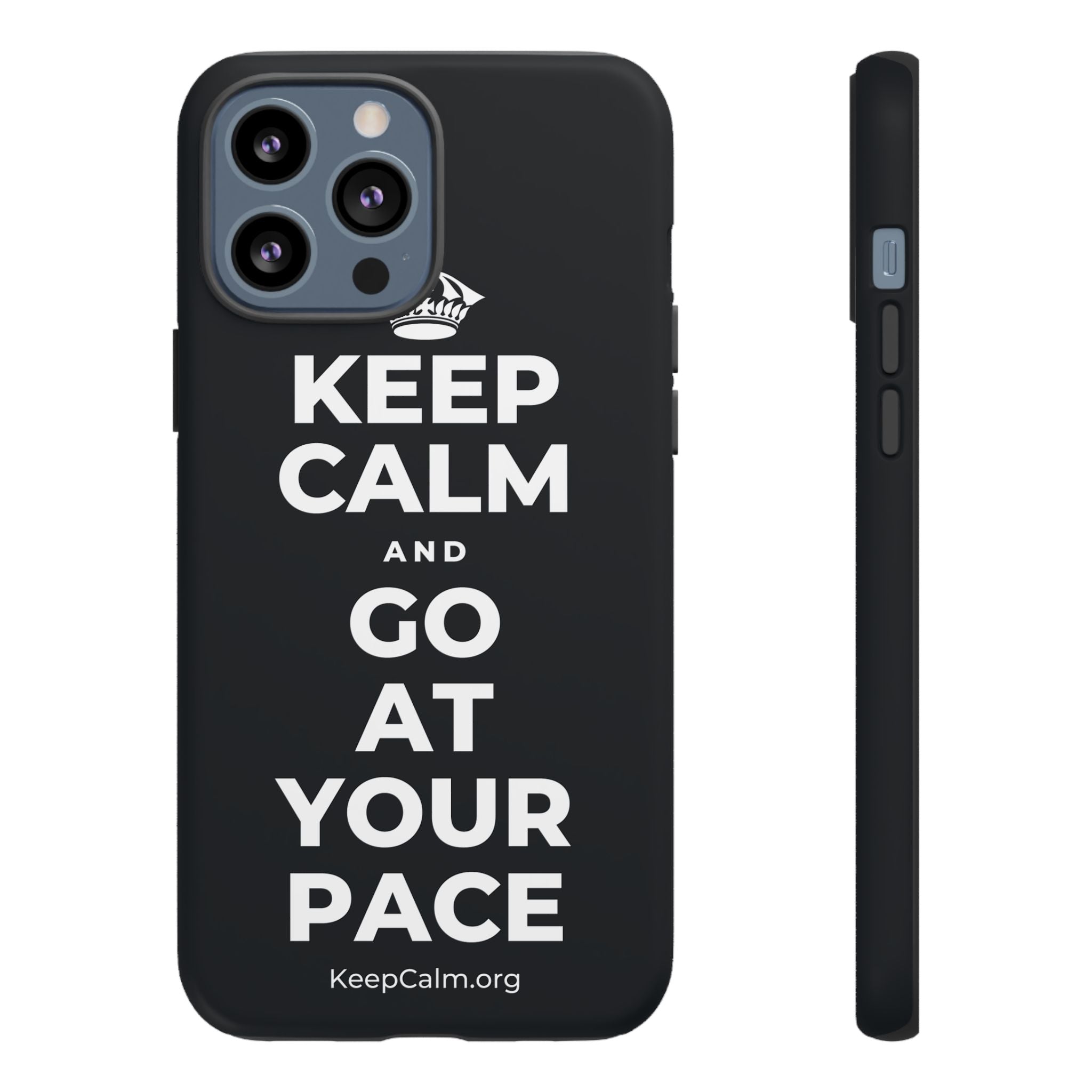 KEEP CALM AND GO AT YOUR PACE Phone Case (Dark)