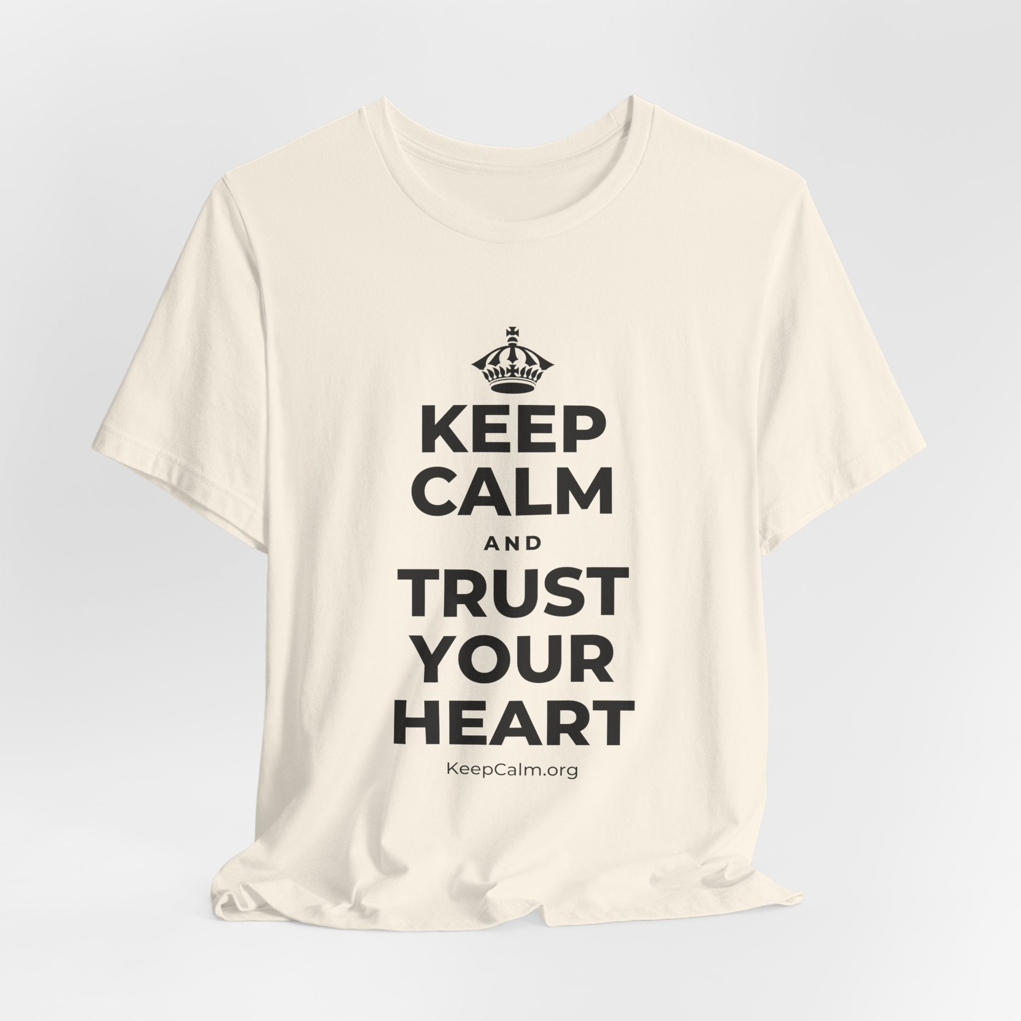 KEEP CALM AND TRUST YOUR HEART T-Shirt (White–Asphalt)
