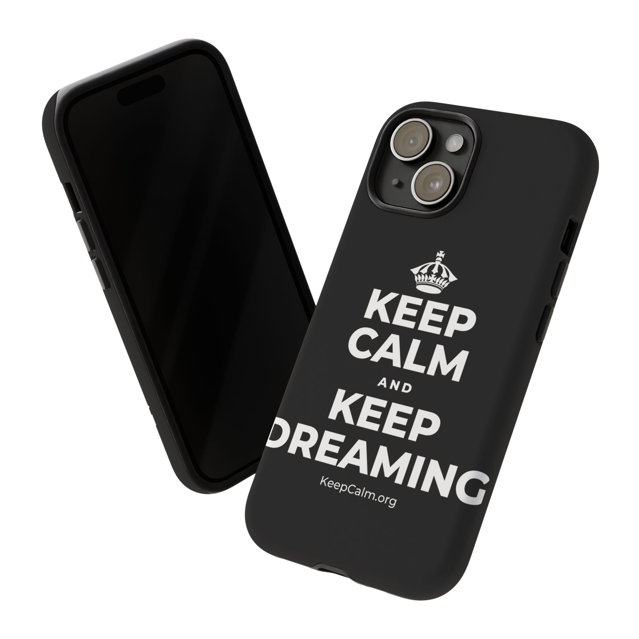KEEP CALM AND KEEP DREAMING Phone Case
