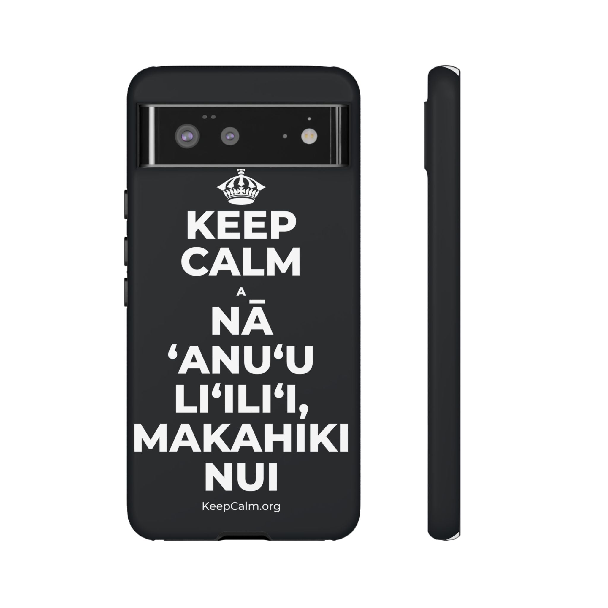 KEEP CALM A NĀ ʻANUʻU LIʻILIʻI, MAKAHIKI NUI Phone Case (Dark)