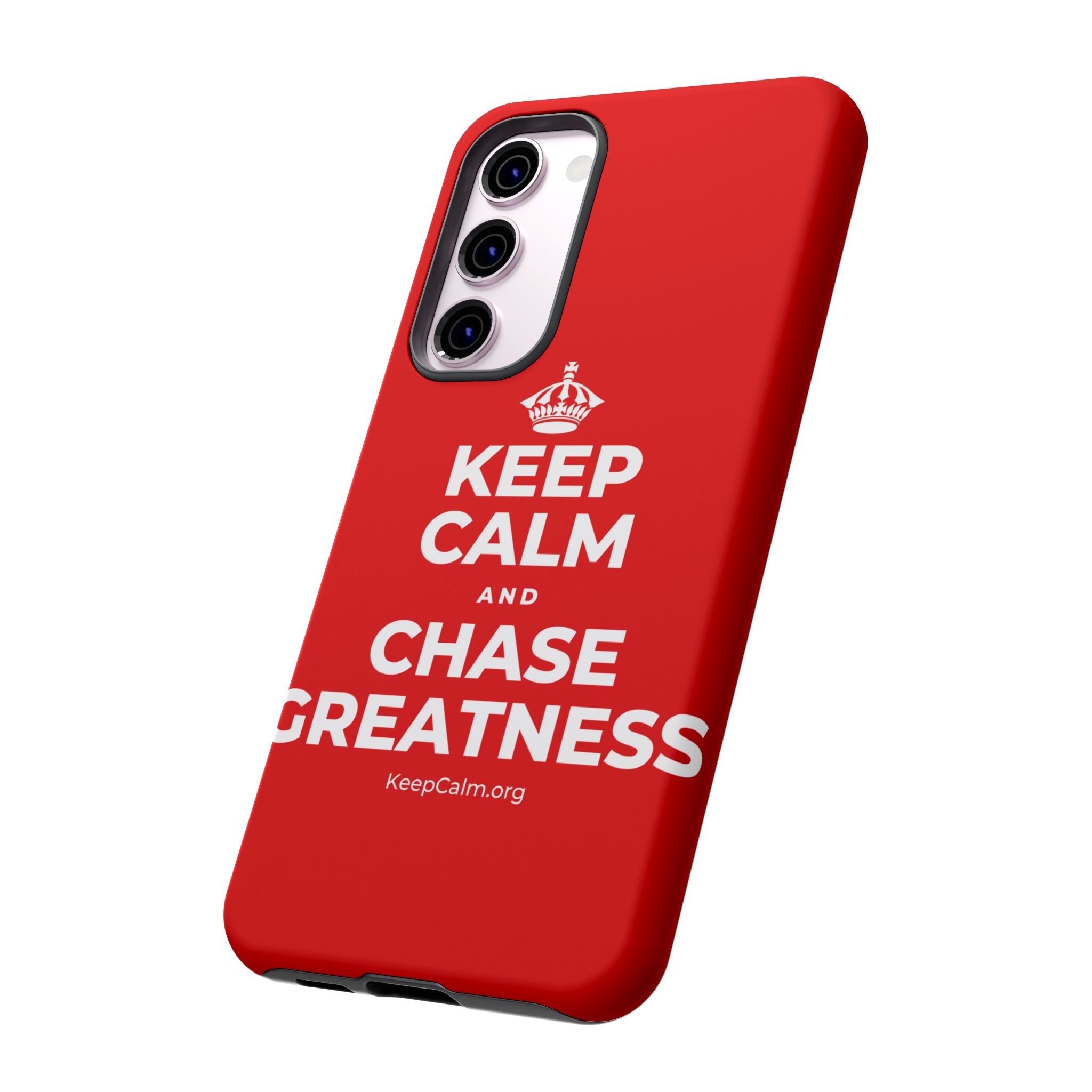 KEEP CALM AND CHASE GREATNESS Phone Case