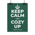KEEP CALM AND COZY UP Poster
