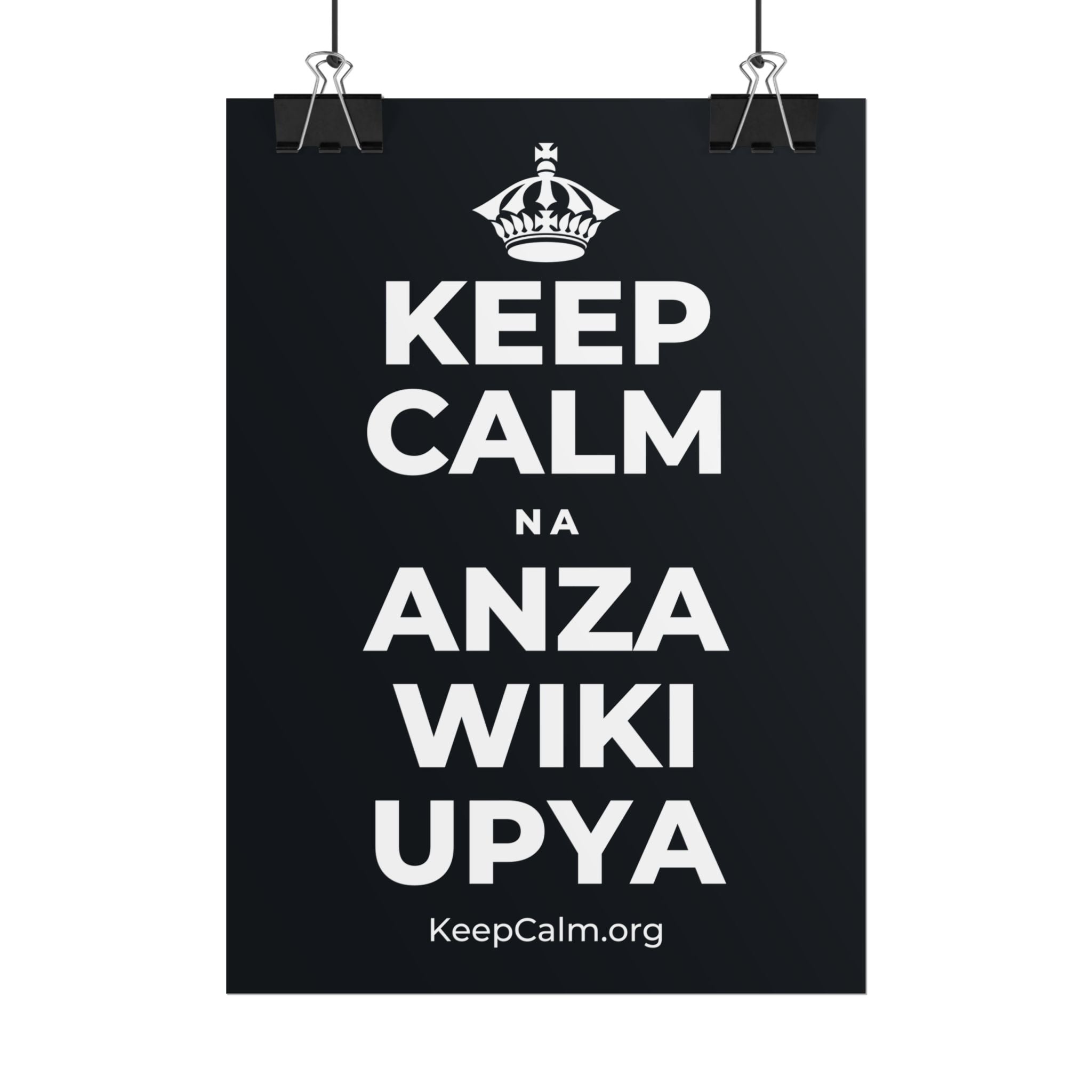 KEEP CALM NA ANZA WIKI UPYA Poster (Dark)