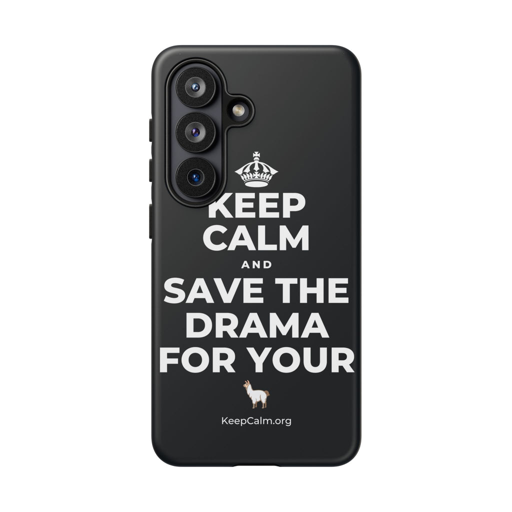 KEEP CALM AND SAVE THE DRAMA FOR YOUR 🦙 Phone Case (Dark)