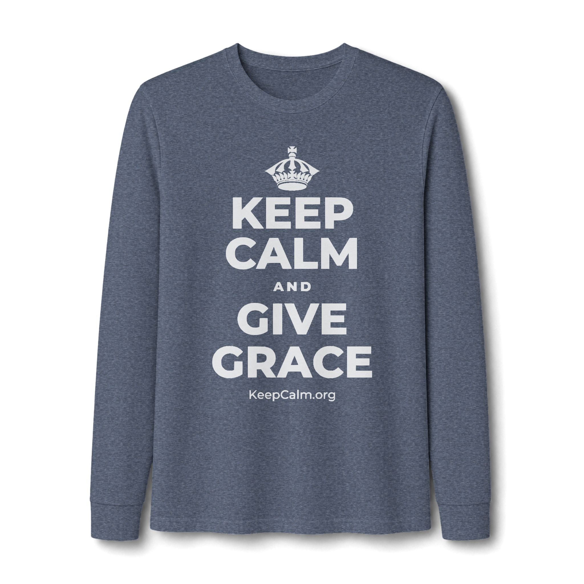 KEEP CALM AND GIVE GRACE Long Sleeve Tee