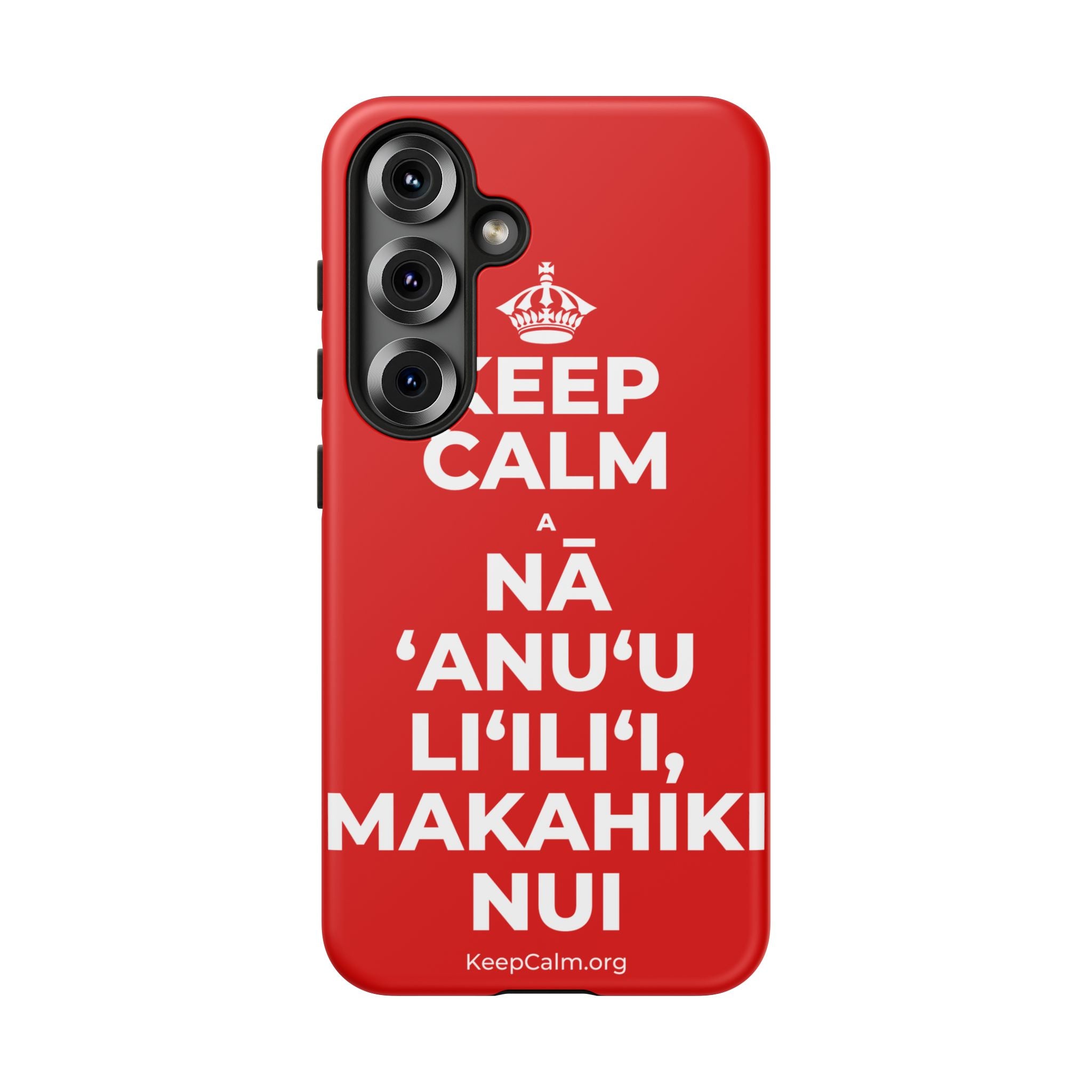 KEEP CALM A NĀ ʻANUʻU LIʻILIʻI, MAKAHIKI NUI Phone Case