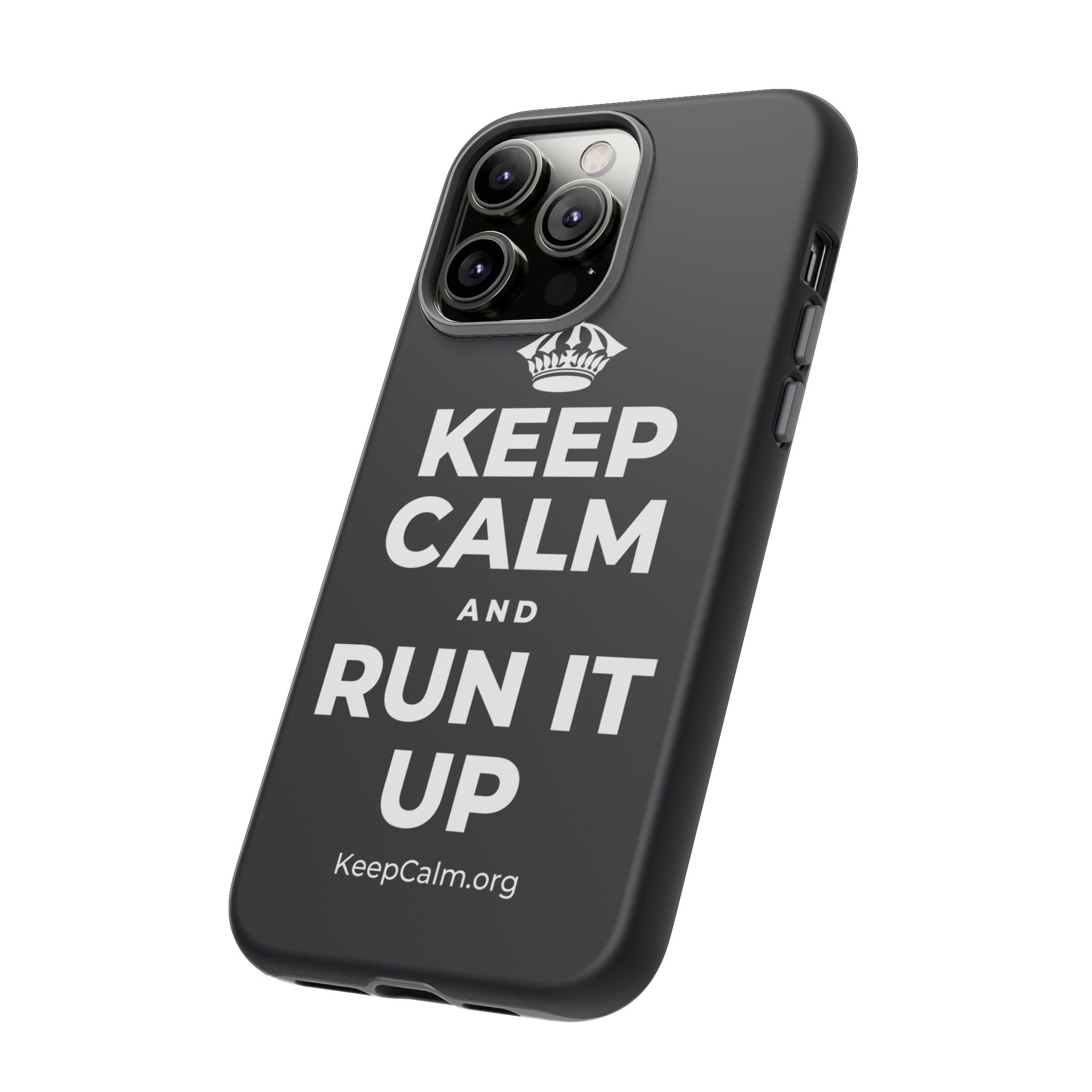 KEEP CALM AND RUN IT UP Phone Case (Dark)
