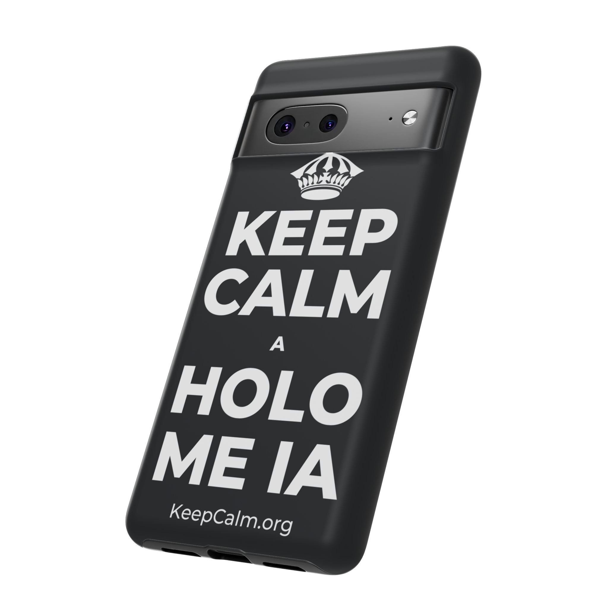 KEEP CALM A HOLO ME IA Phone Case (Dark)