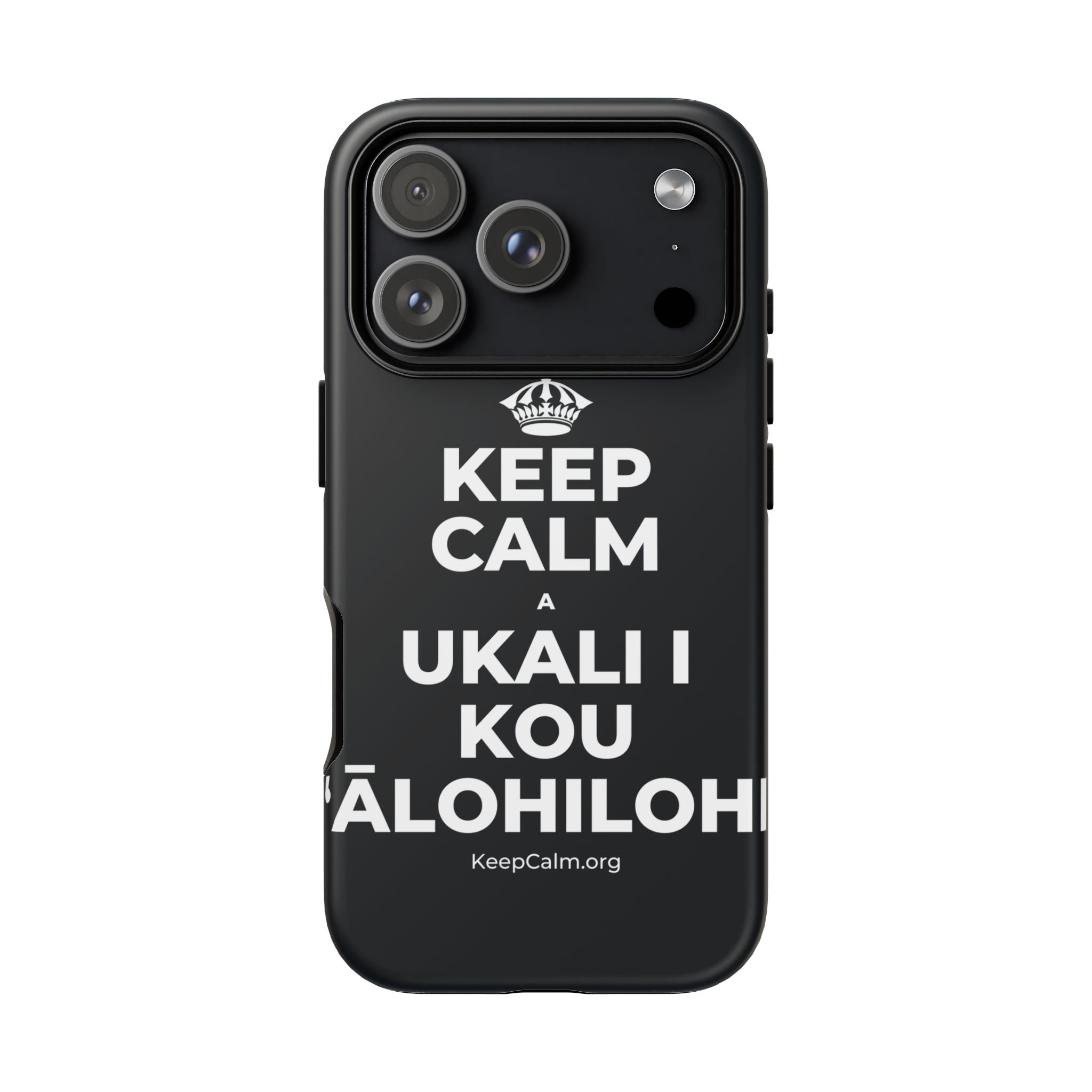KEEP CALM A UKALI I KOU ʻĀLOHILOHI Phone Case (Dark)