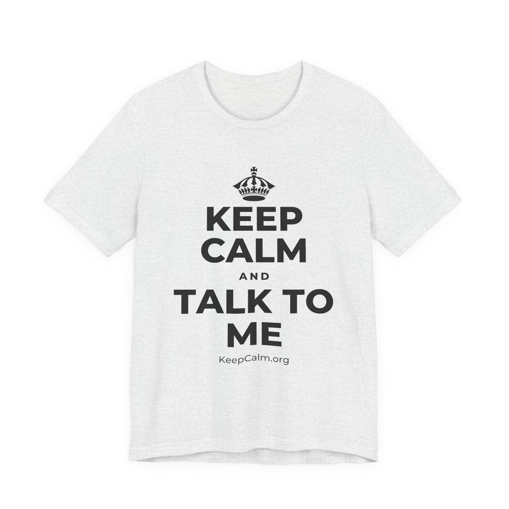 KEEP CALM AND TALK TO ME T-Shirt (Soft Cream–Heather Mauve)
