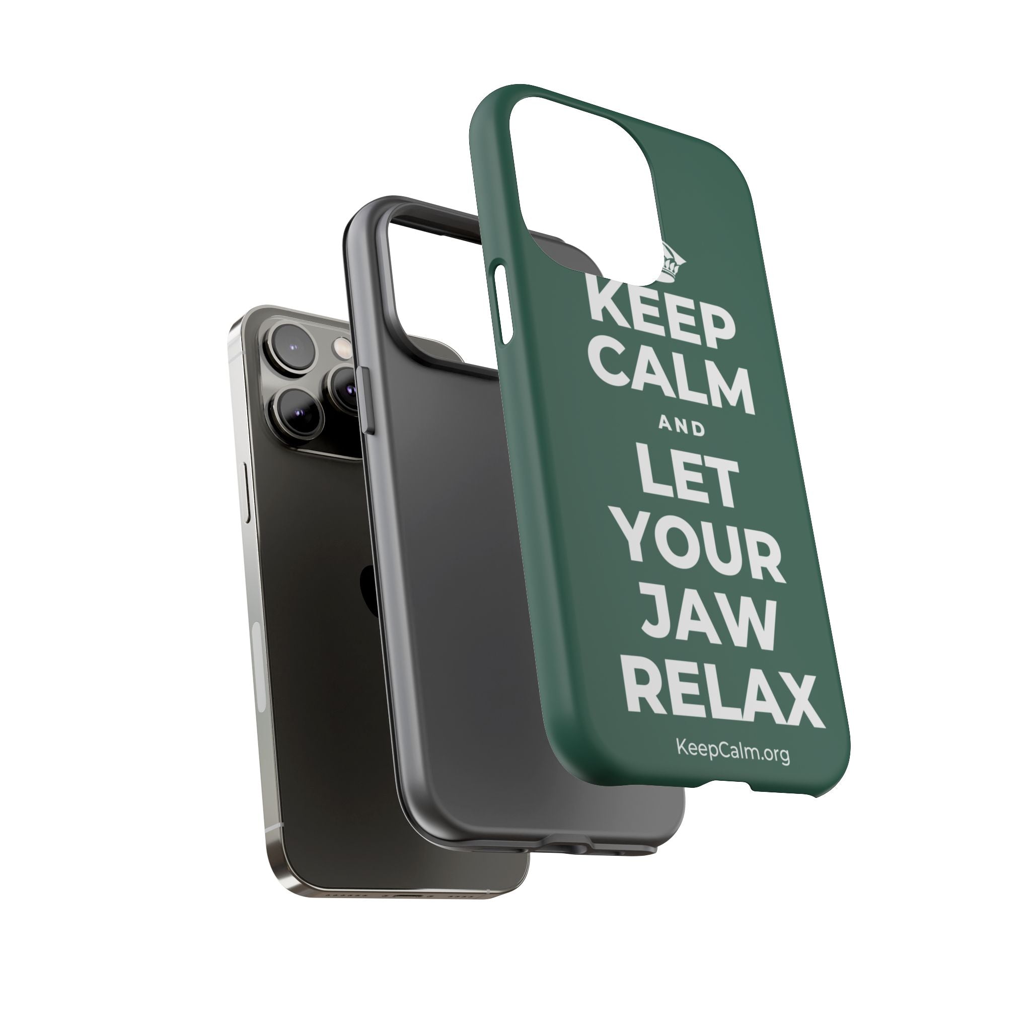 KEEP CALM AND LET YOUR JAW RELAX Phone Case