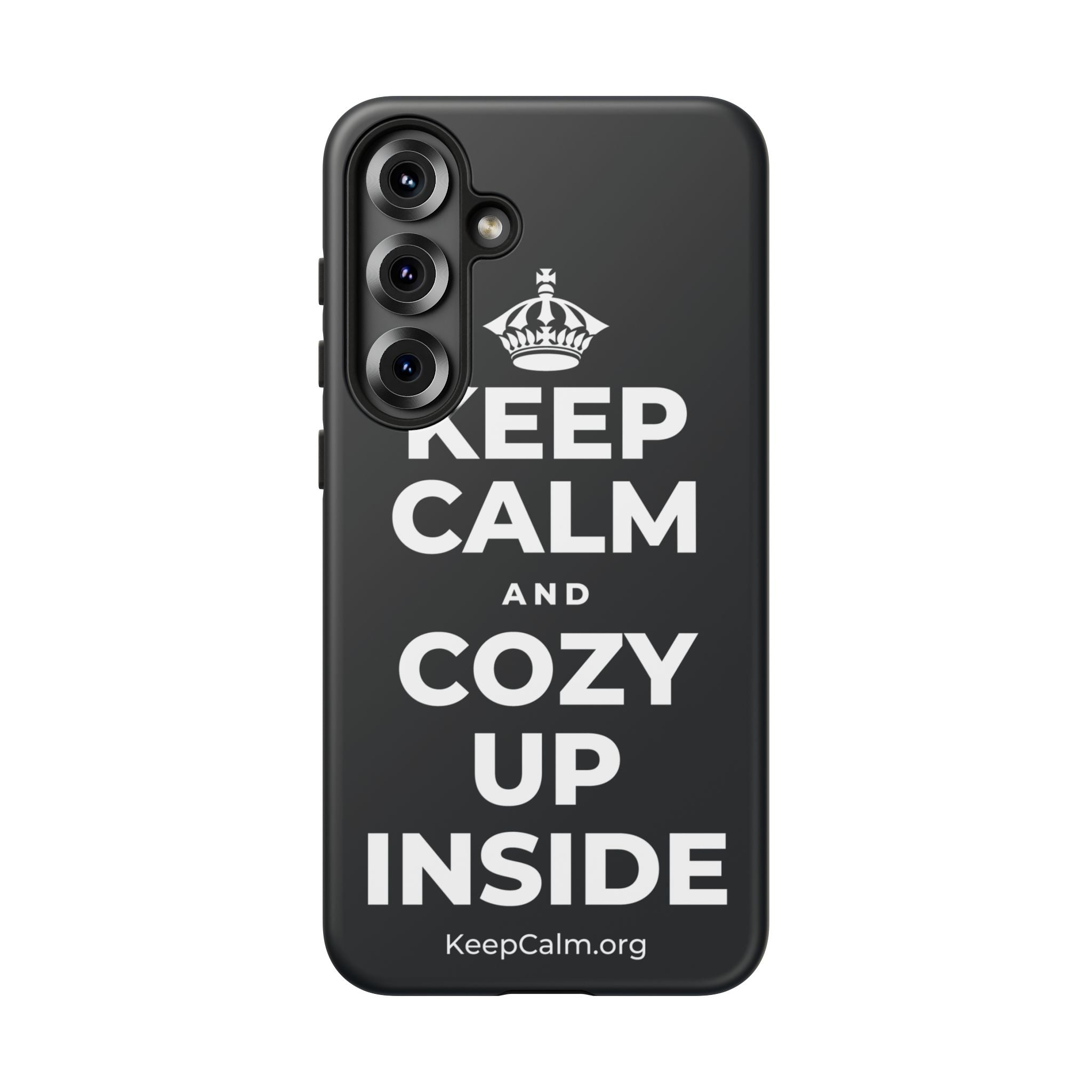 KEEP CALM AND COZY UP INSIDE Phone Case (Dark)