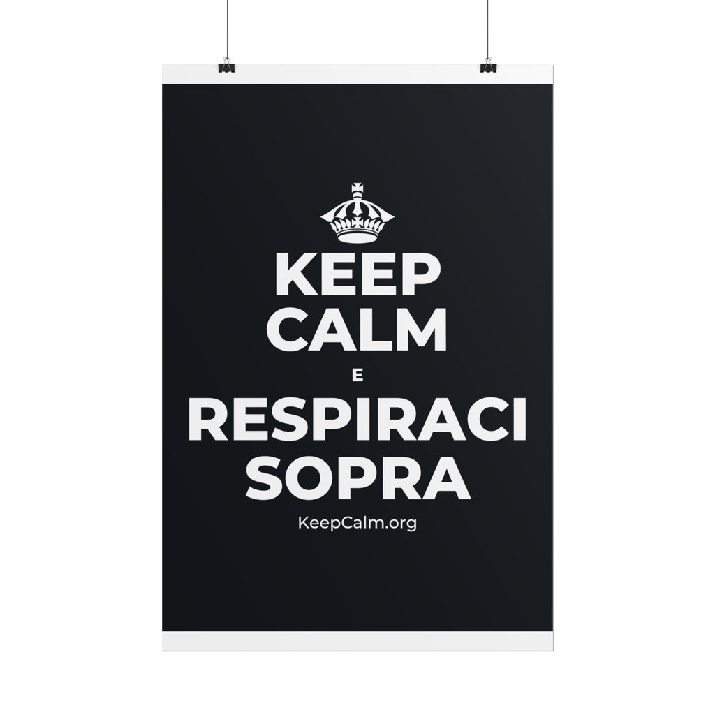 KEEP CALM E RESPIRACI SOPRA Poster (Dark)