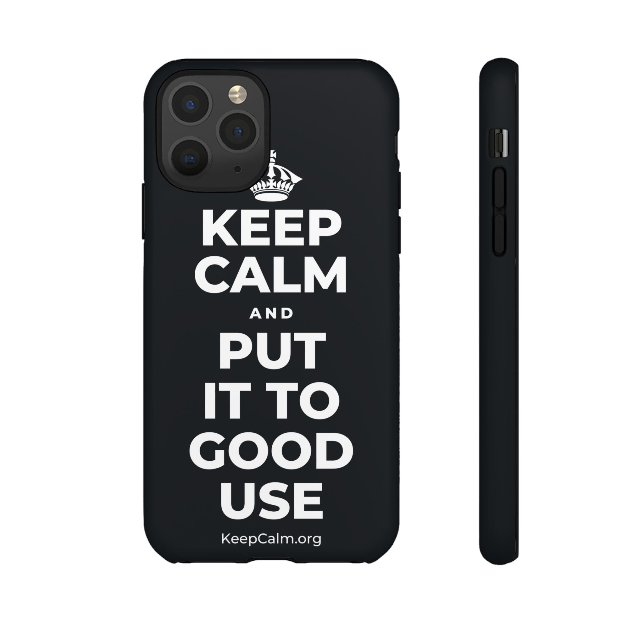 KEEP CALM AND PUT IT TO GOOD USE Phone Case (Dark)