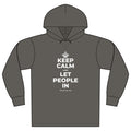 KEEP CALM AND LET PEOPLE IN Organic Hoodie Tee