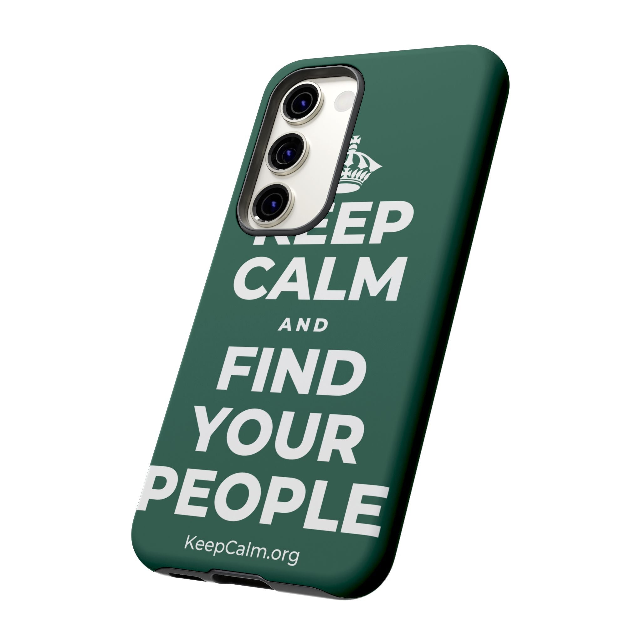 KEEP CALM AND FIND YOUR PEOPLE Phone Case