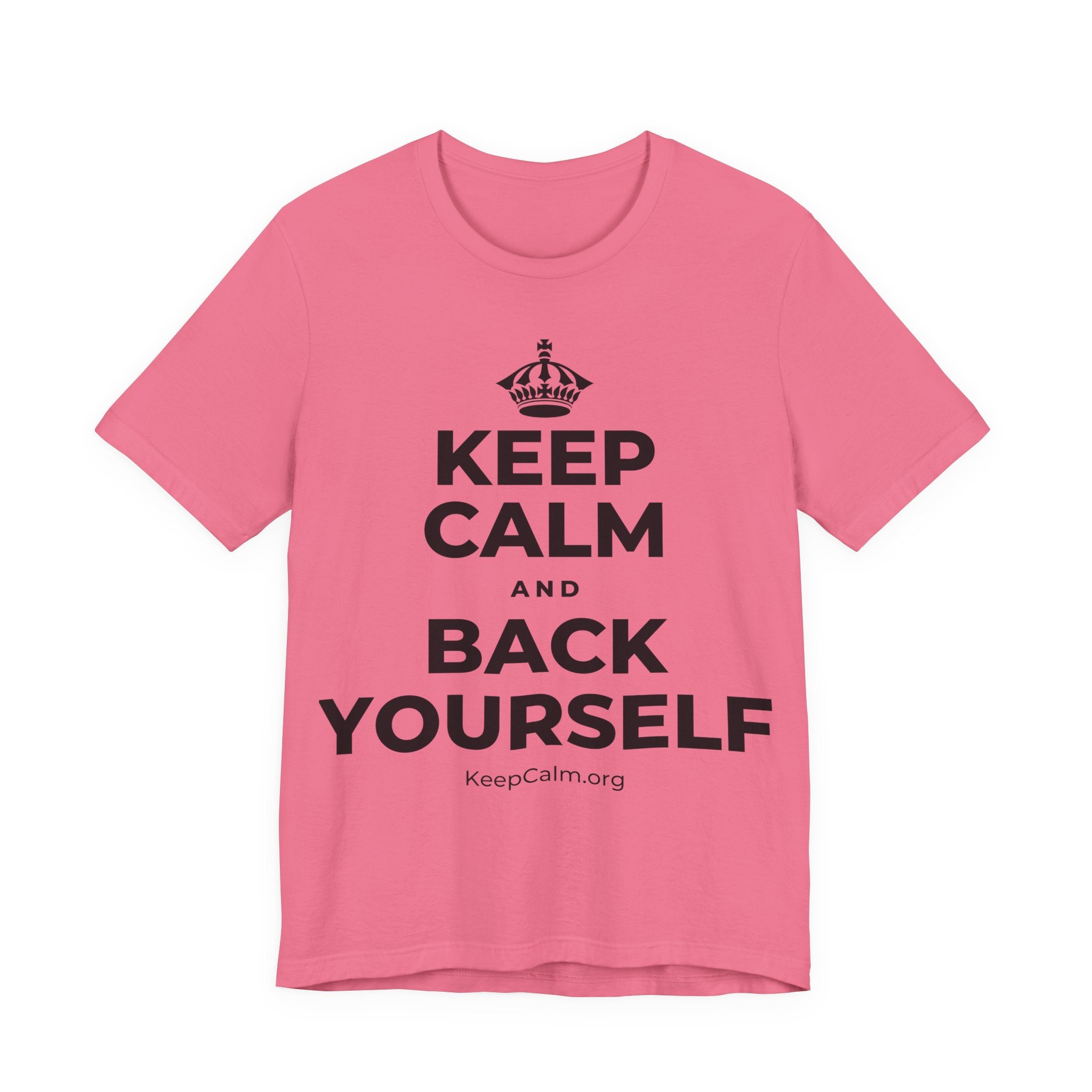 KEEP CALM AND BACK YOURSELF T-Shirt (Military Green–Autumn)
