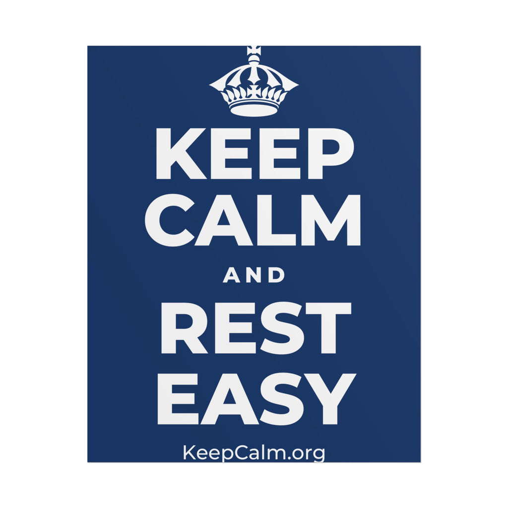 KEEP CALM AND REST EASY Poster