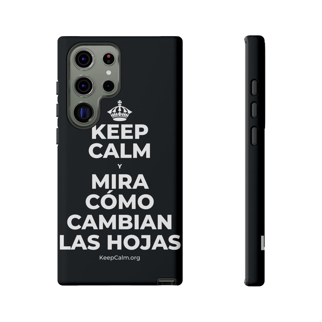 KEEP CALM Y MIRA CÓMO CAMBIAN LAS HOJAS Phone Case (Dark)