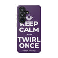 KEEP CALM AND TWIRL ONCE Phone Case