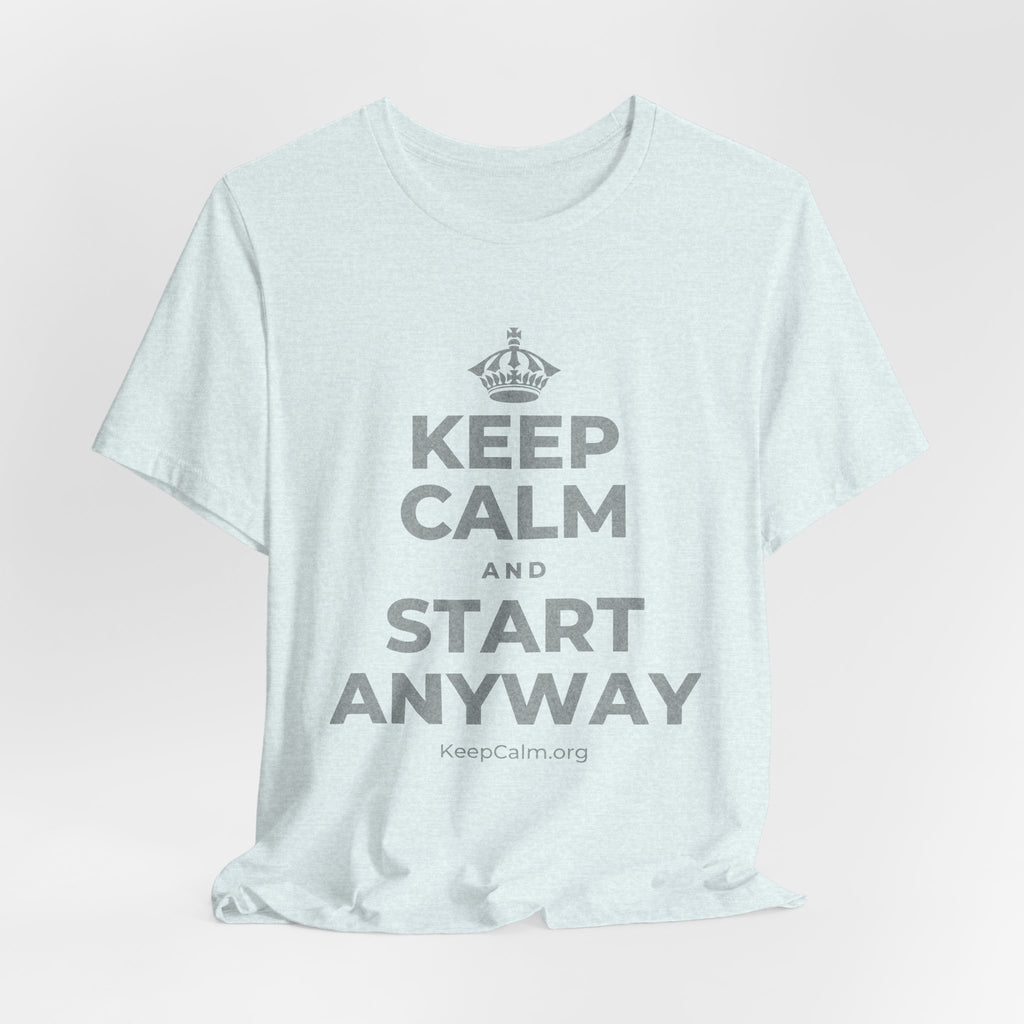 KEEP CALM AND START ANYWAY T-Shirt (Soft Cream–Heather Mauve)