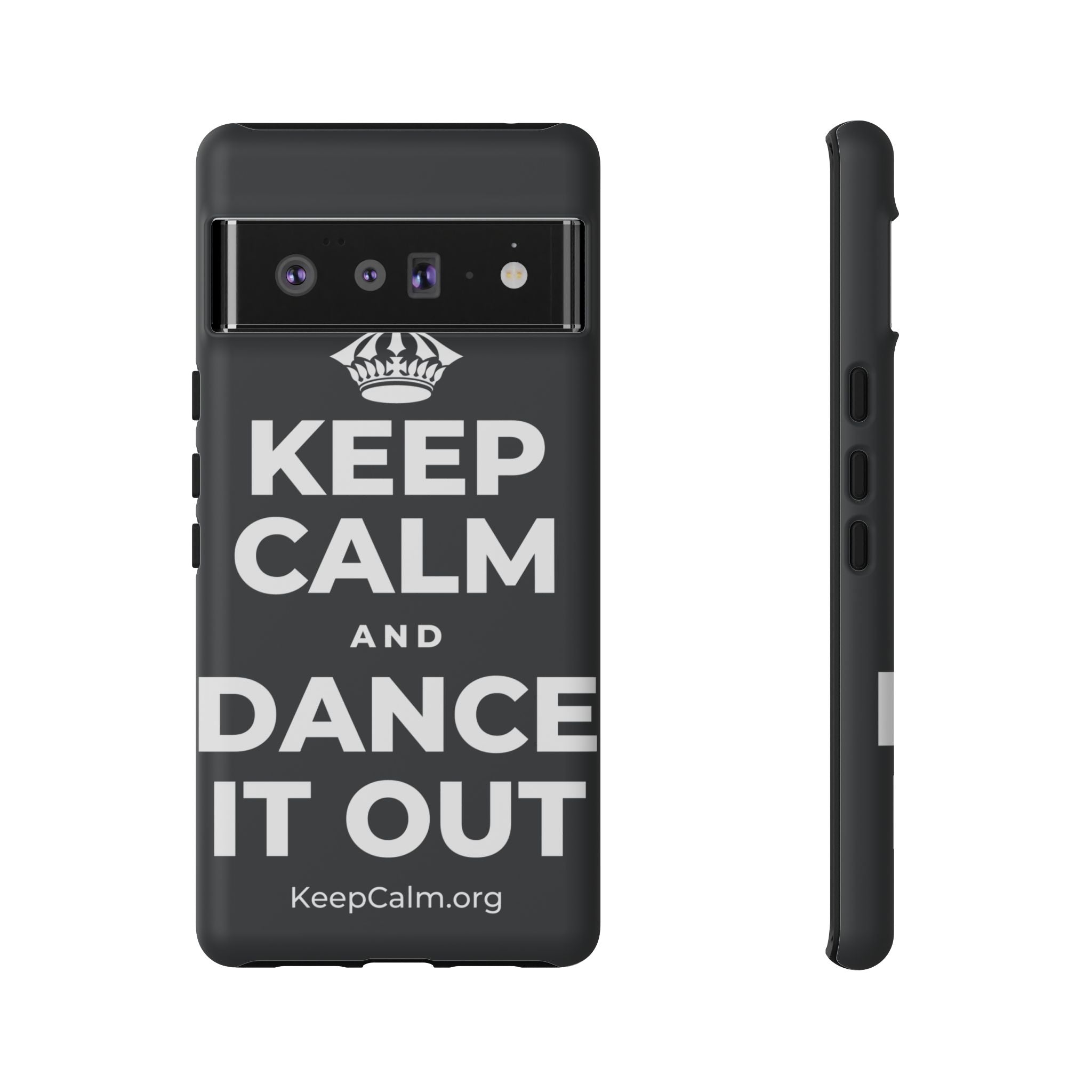 KEEP CALM AND DANCE IT OUT Phone Case (Dark)