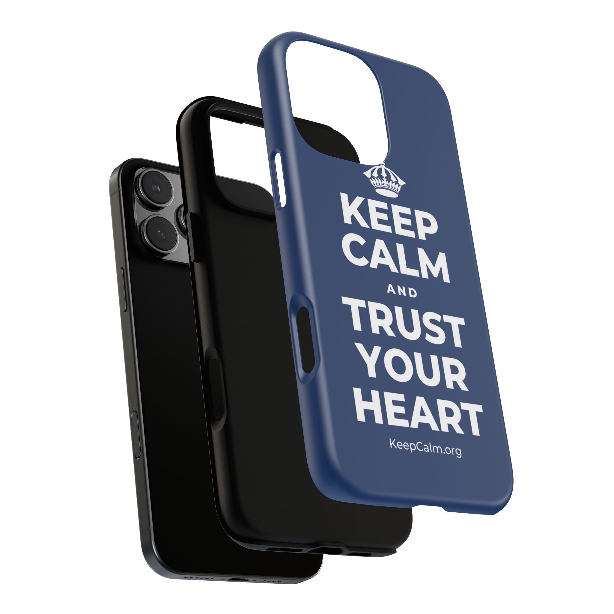 KEEP CALM AND TRUST YOUR HEART Phone Case