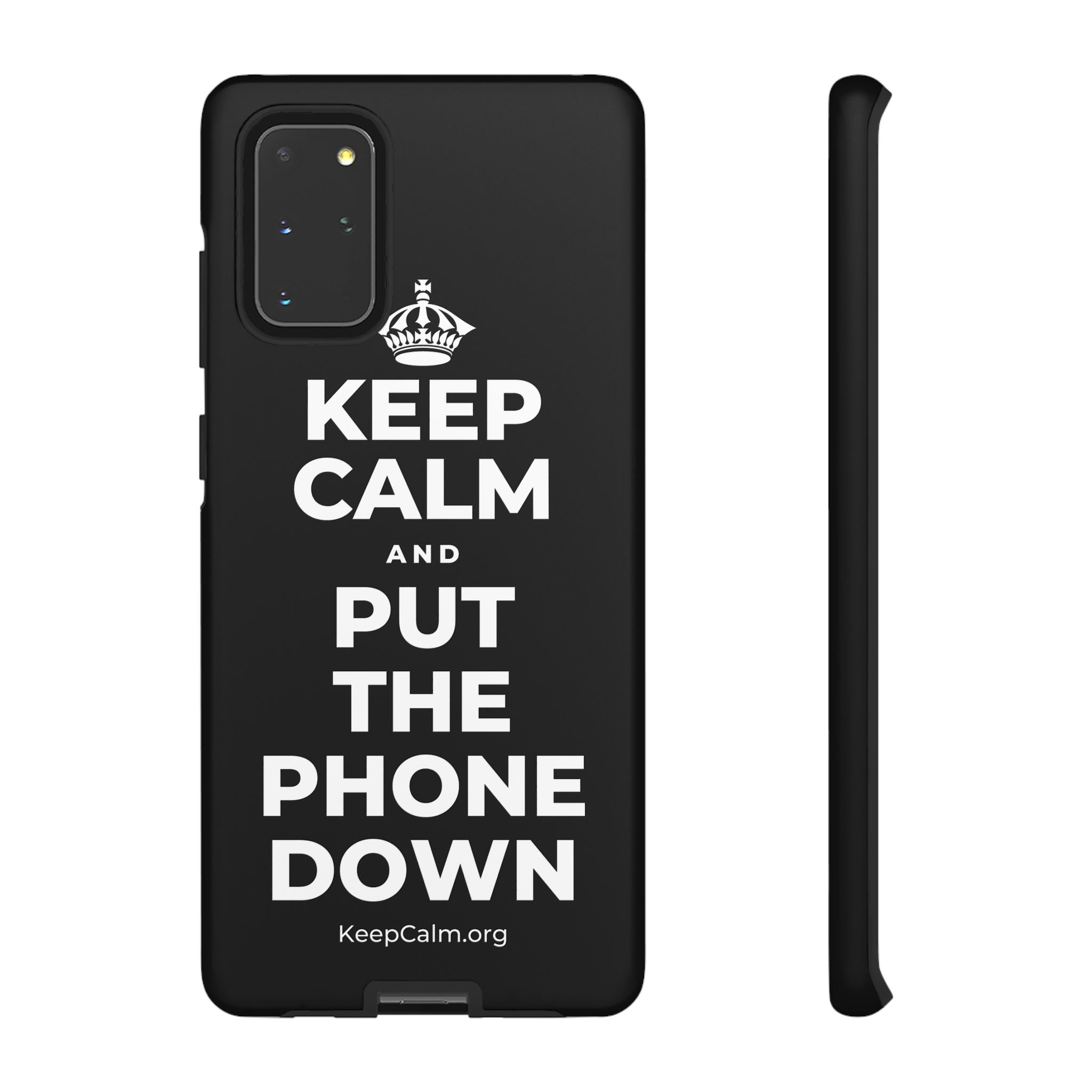KEEP CALM AND PUT THE PHONE DOWN Phone Case
