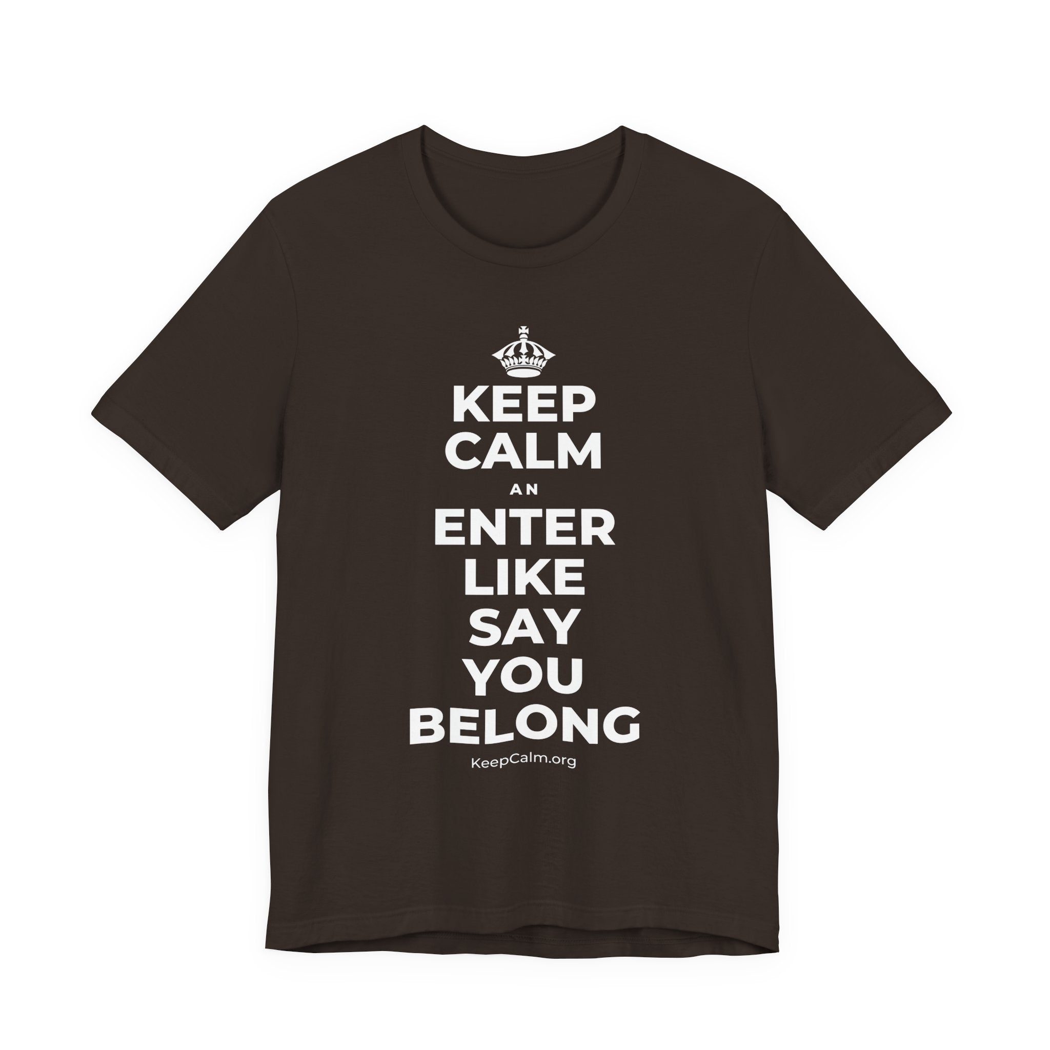 KEEP CALM AN ENTER LIKE SAY YOU BELONG T-Shirt (Soft Cream–Heather Mauve)