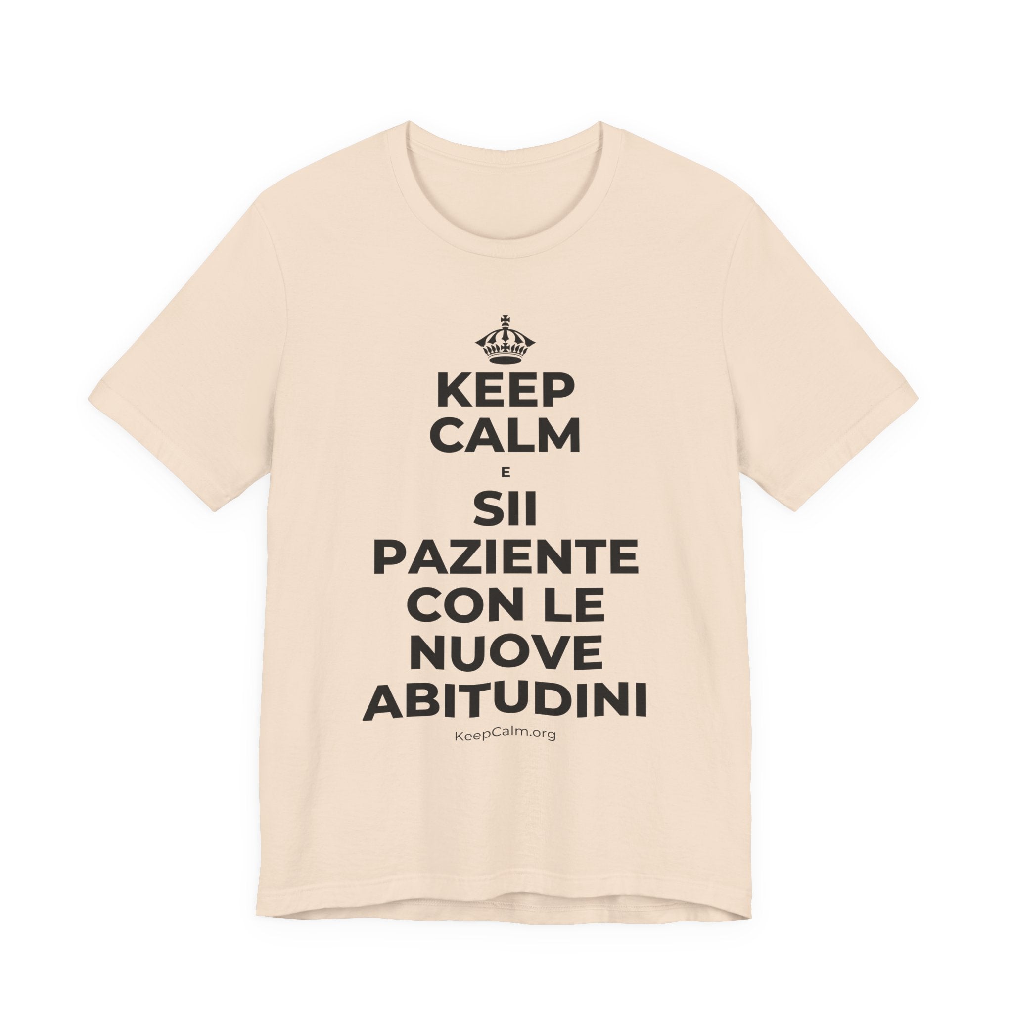 KEEP CALM E SII PAZIENTE CON LE NUOVE ABITUDINI T-Shirt (Soft Cream–Heather Mauve)