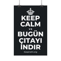 KEEP CALM VE BUGÜN ÇITAYI INDIR Satin Poster (Dark)