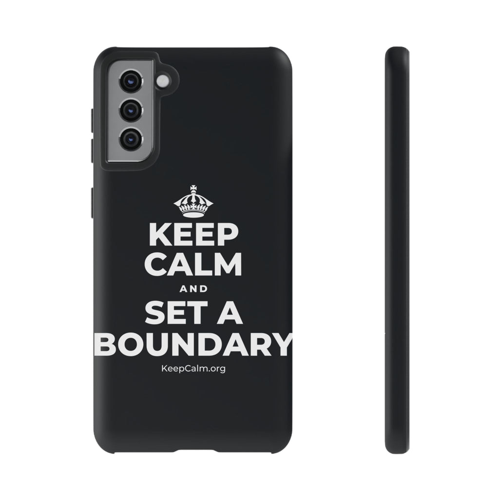 KEEP CALM AND SET A BOUNDARY Phone Case (Dark)