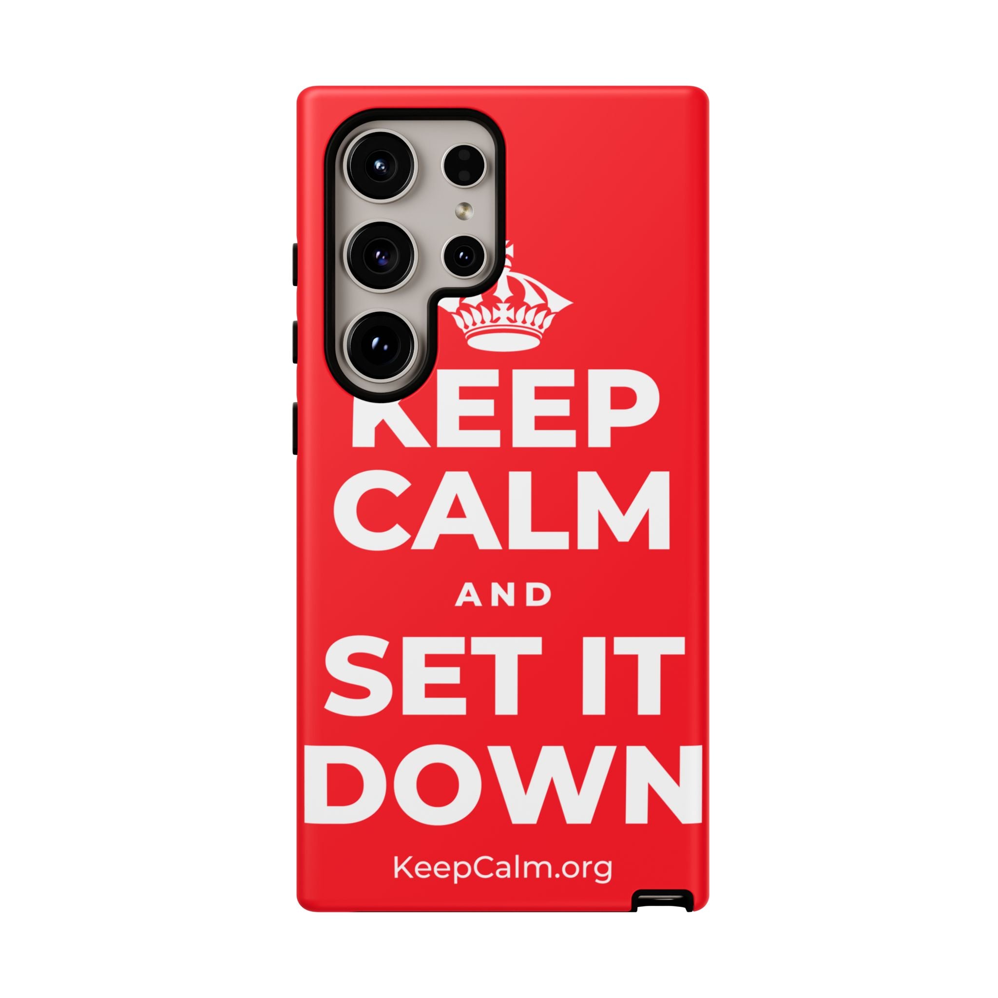 KEEP CALM AND SET IT DOWN Phone Case